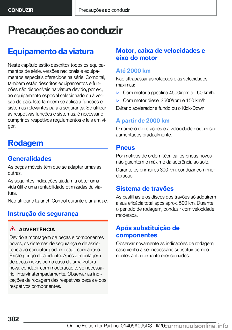 BMW X4 2020  Manual do condutor (in Portuguese) �P�r�e�c�a�u�