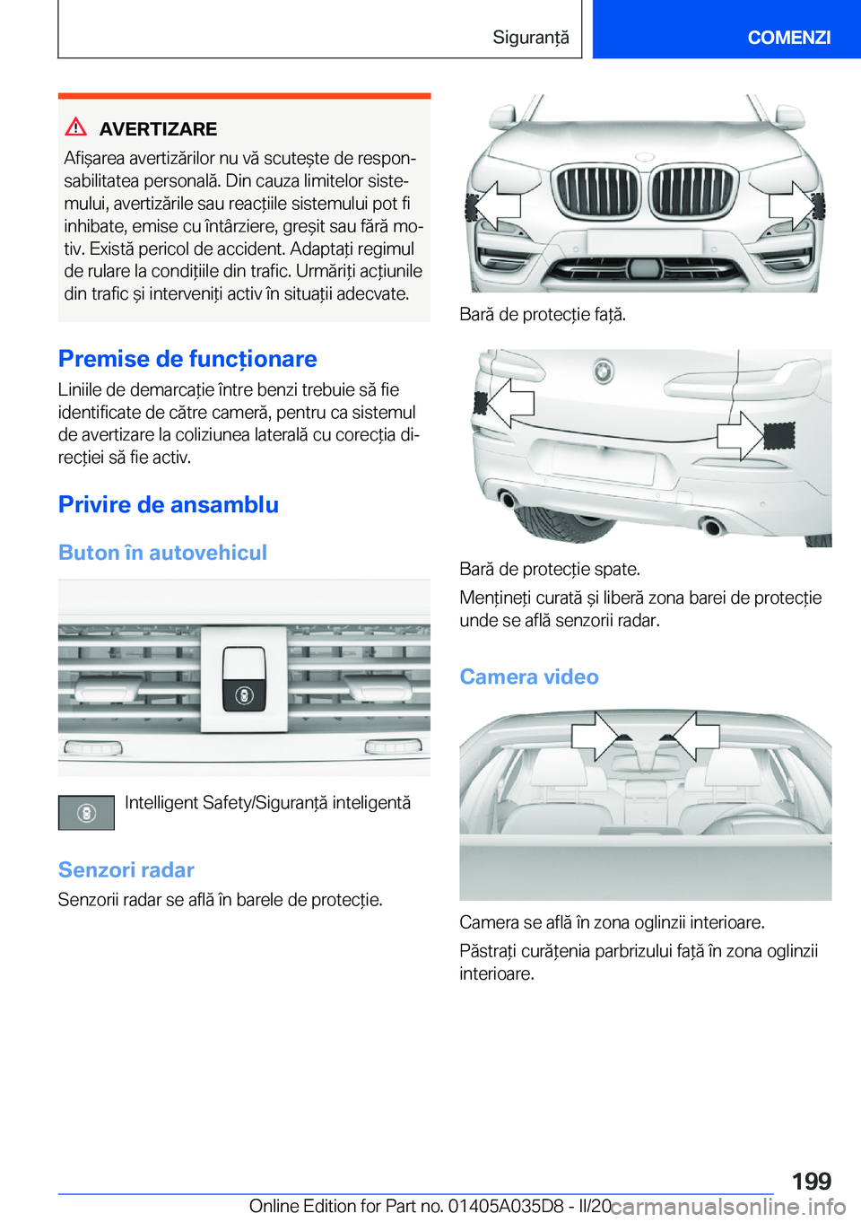 BMW X4 2020  Ghiduri De Utilizare (in Romanian) �A�V�E�R�T�I�Z�A�R�E
�A�f�i&�a�r�e�a��a�v�e�r�t�i�z�ă�r�i�l�o�r��n�u��v�ă��s�c�u�t�e&�t�e��d�e��r�e�s�p�o�nj �s�a�b�i�l�i�t�a�t�e�a��p�e�r�s�o�n�a�l�ă�.��D�i�n��c�a�u�z�a��l�i�m�i�t�e�