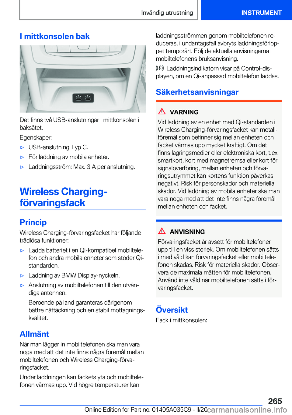 BMW X4 2020  InstruktionsbÖcker (in Swedish) �I��m�i�t�t�k�o�n�s�o�l�e�n��b�a�k
�D�e�t��f�i�n�n�s��t�v�å��U�S�B�-�a�n�s�l�u�t�n�i�n�g�a�r��i��m�i�t�t�k�o�n�s�o�l�e�n��i
�b�a�k�s�ä�t�e�t�.
�E�g�e�n�s�k�a�p�e�r�:
'x�U�S�B�-�a�n�s�l�u