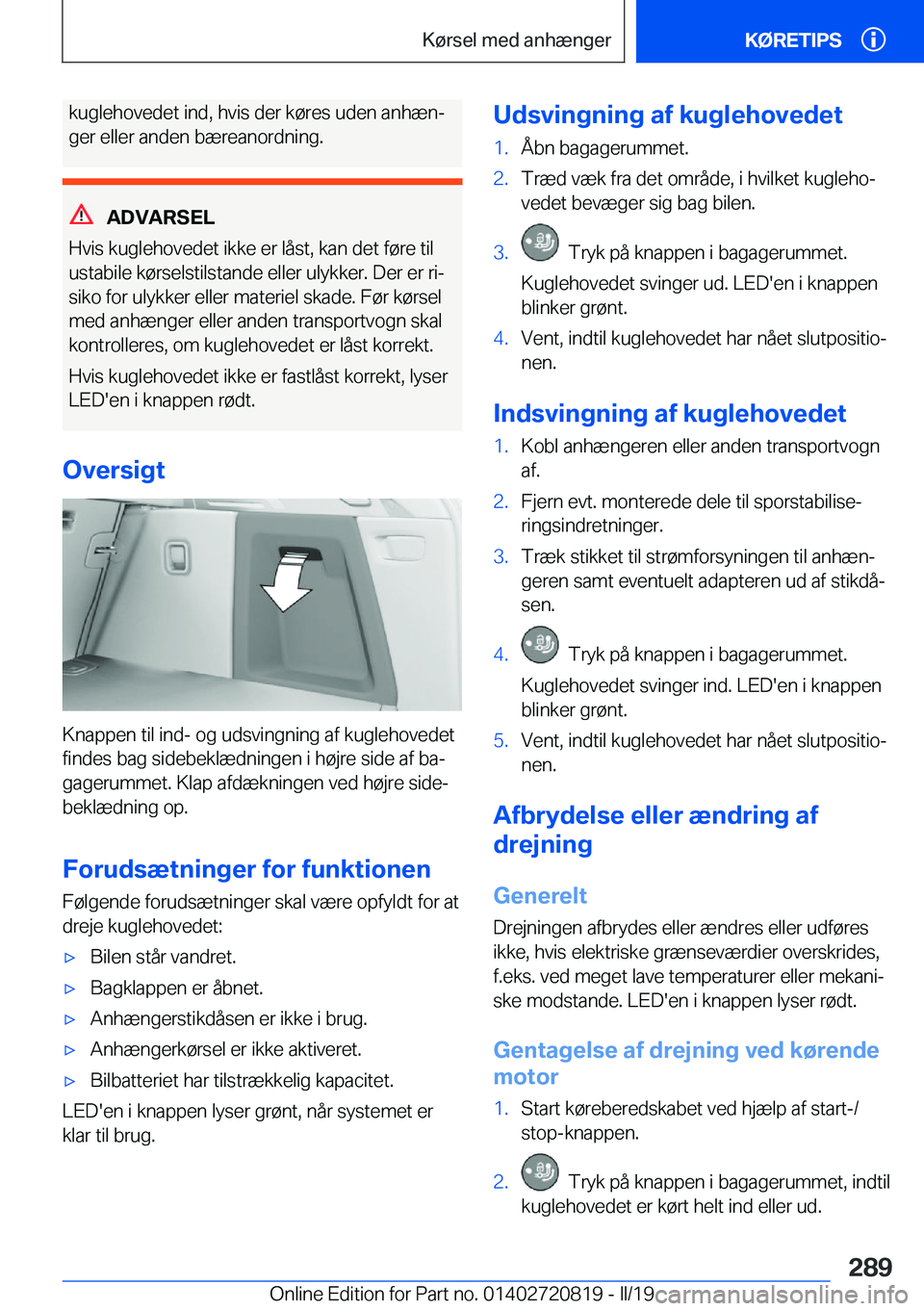 BMW X4 2019  InstruktionsbØger (in Danish) �k�u�g�l�e�h�o�v�e�d�e�t��i�n�d�,��h�v�i�s��d�e�r��k�