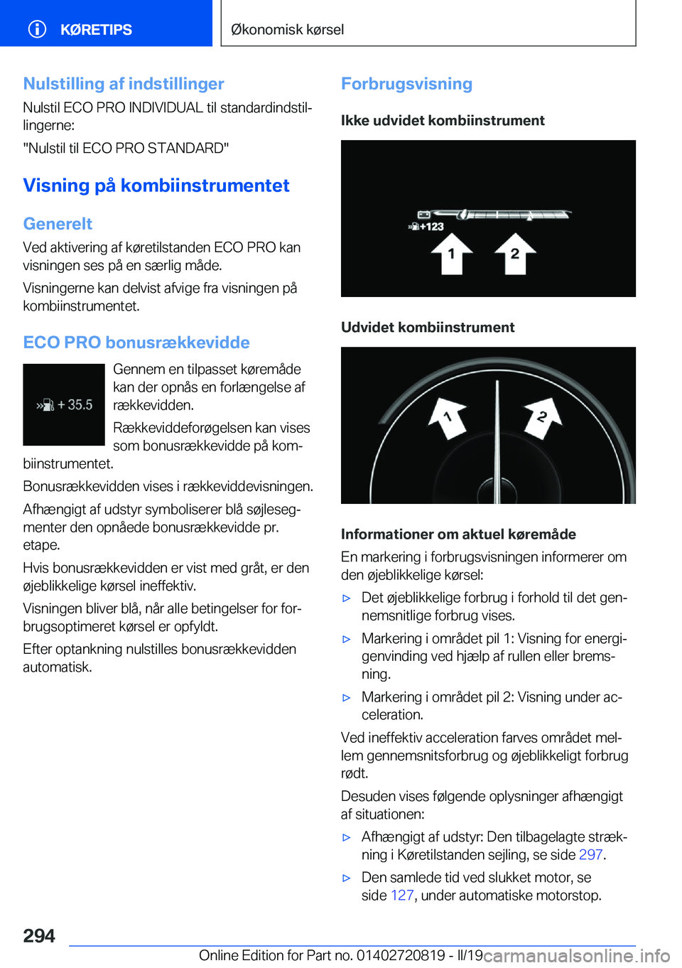 BMW X4 2019  InstruktionsbØger (in Danish) �N�u�l�s�t�i�l�l�i�n�g��a�f��i�n�d�s�t�i�l�l�i�n�g�e�r�N�u�l�s�t�i�l��E�C�O��P�R�O��I�N�D�I�V�I�D�U�A�L��t�i�l��s�t�a�n�d�a�r�d�i�n�d�s�t�i�lj
�l�i�n�g�e�r�n�e�:
��N�u�l�s�t�i�l��t�i�l��E�C