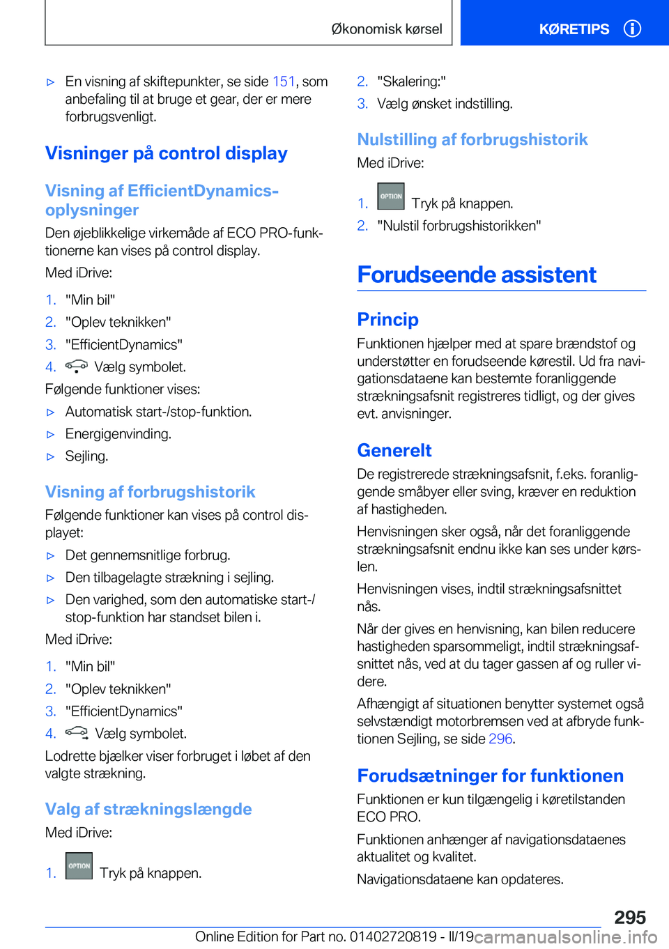 BMW X4 2019  InstruktionsbØger (in Danish) 'x�E�n��v�i�s�n�i�n�g��a�f��s�k�i�f�t�e�p�u�n�k�t�e�r�,��s�e��s�i�d�e��1�5�1�,��s�o�m
�a�n�b�e�f�a�l�i�n�g��t�i�l��a�t��b�r�u�g�e��e�t��g�e�a�r�,��d�e�r��e�r��m�e�r�e
�f�o�r�b�r�u�g