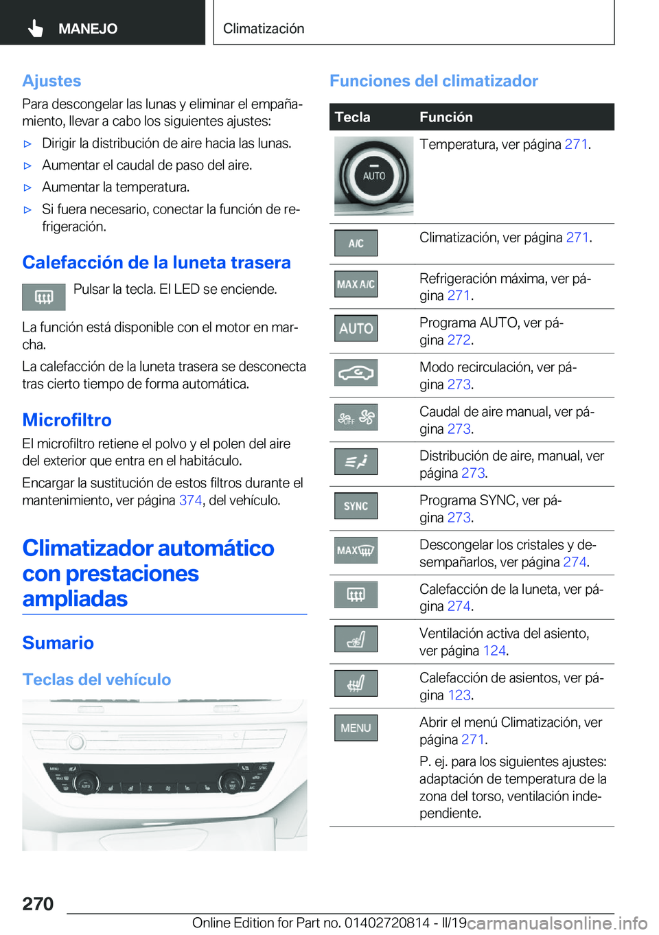 BMW X4 2019  Manuales de Empleo (in Spanish) �A�j�u�s�t�e�s
�P�a�r�a��d�e�s�c�o�n�g�e�l�a�r��l�a�s��l�u�n�a�s��y��e�l�i�m�i�n�a�r��e�l��e�m�p�a�
