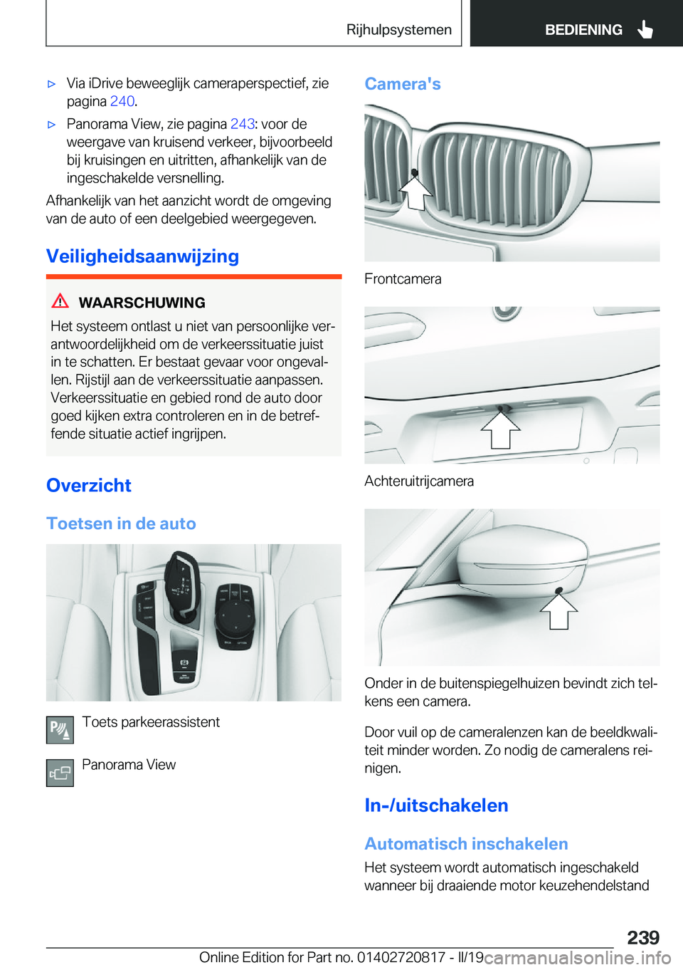 BMW X4 2019  Instructieboekjes (in Dutch) 'x�V�i�a��i�D�r�i�v�e��b�e�w�e�e�g�l�i�j�k��c�a�m�e�r�a�p�e�r�s�p�e�c�t�i�e�f�,��z�i�e
�p�a�g�i�n�a� �2�4�0�.'x�P�a�n�o�r�a�m�a��V�i�e�w�,��z�i�e��p�a�g�i�n�a� �2�4�3�:��v�o�o�r��d�