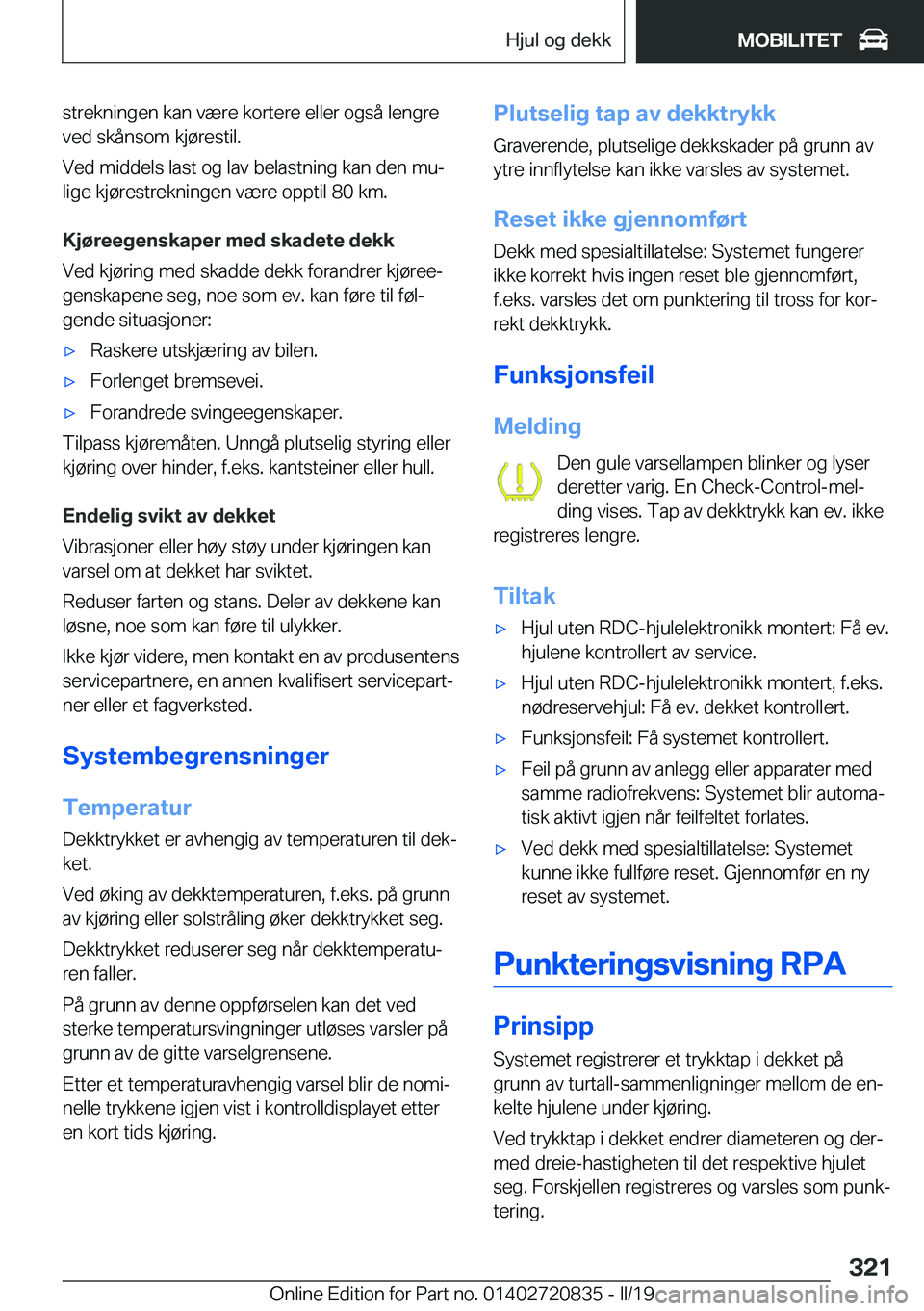 BMW X4 2019  InstruksjonsbØker (in Norwegian) �s�t�r�e�k�n�i�n�g�e�n��k�a�n��v�æ�r�e��k�o�r�t�e�r�e��e�l�l�e�r��o�g�s�å��l�e�n�g�r�e�v�e�d��s�k�å�n�s�o�m��k�j�