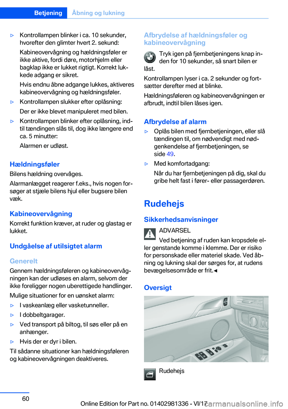 BMW X4 2018  InstruktionsbØger (in Danish) 'y�K�o�n�t�r�o�l�l�a�m�p�e�n� �b�l�i�n�k�e�r� �i� �c�a�.� �1�0� �s�e�k�u�n�d�e�r�,�h�v�o�r�e�f�t�e�r� �d�e�n� �g�l�i�m�t�e�r� �h�v�e�r�t� �2�.� �s�e�k�u�n�d�:
�K�a�b�i�n�e�o�v�e�r�v�å�g�n�i�n�g� 