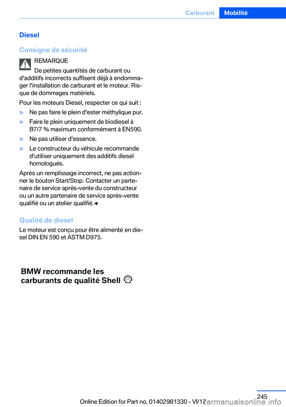 BMW X4 2018  Notices Demploi (in French) �D�i�e�s�e�l
�C�o�n�s�i�g�n�e��d�e��s�é�c�u�r�i�t�é �R�E�M�A�R�Q�U�E
�D�e� �p�e�t�i�t�e�s� �q�u�a�n�t�i�t�é�s� �d�e� �c�a�r�b�u�r�a�n�t� �o�u
�d�'�a�d�d�i�t�i�f�s� �i�n�c�o�r�r�e�c�t�s� �s�u�
