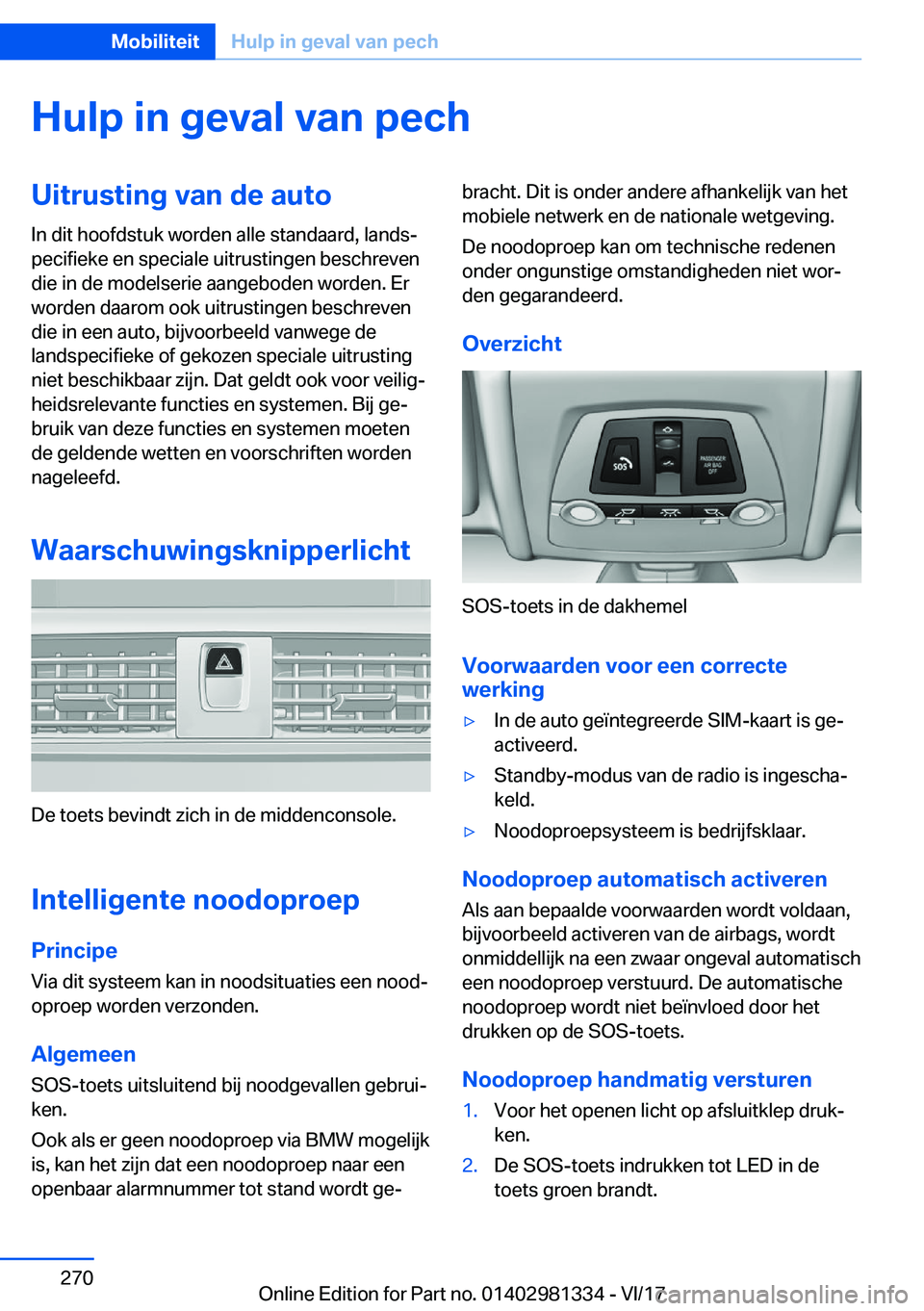 BMW X4 2018  Instructieboekjes (in Dutch) �H�u�l�p��i�n��g�e�v�a�l��v�a�n��p�e�c�h�U�i�t�r�u�s�t�i�n�g��v�a�n��d�e��a�u�t�o�I�n� �d�i�t� �h�o�o�f�d�s�t�u�k� �w�o�r�d�e�n� �a�l�l�e� �s�t�a�n�d�a�a�r�d�,� �l�a�n�d�sj
�p�e�c�i�f�i�e�k�e�