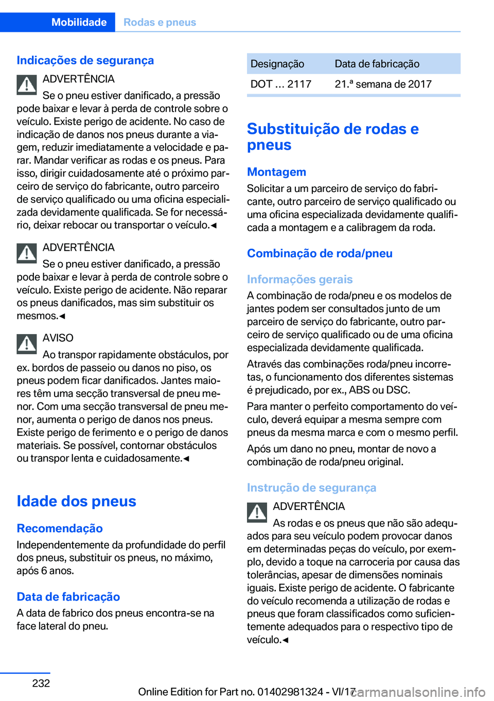 BMW X4 2018  Manual do condutor (in Portuguese) �I�n�d�i�c�a�
