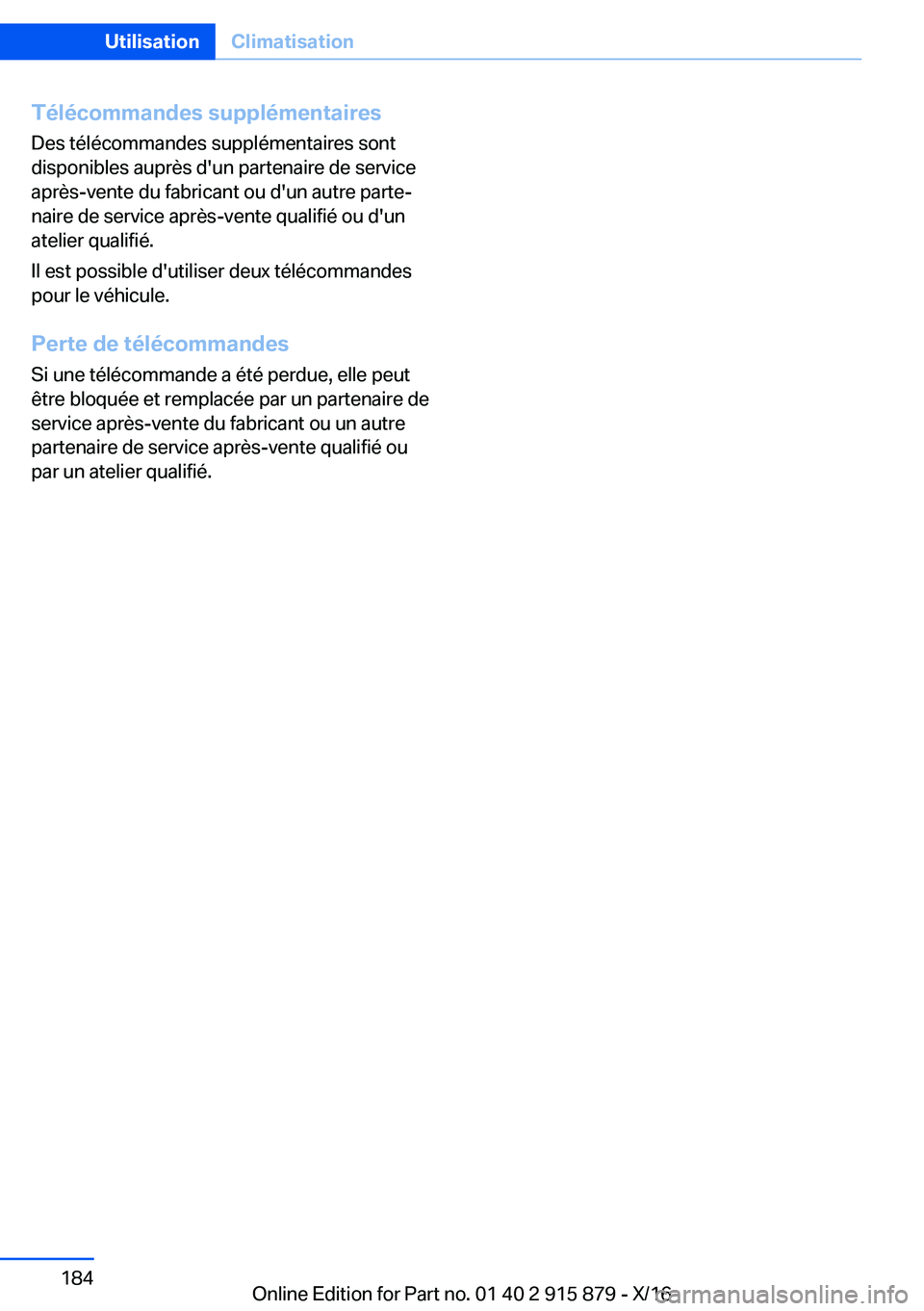 BMW X4 2017  Notices Demploi (in French) �T�é�l�é�c�o�m�m�a�n�d�e�s��s�u�p�p�l�é�m�e�n�t�a�i�r�e�s�D�e�s� �t�é�l�é�c�o�m�m�a�n�d�e�s� �s�u�p�p�l�é�m�e�n�t�a�i�r�e�s� �s�o�n�t�d�i�s�p�o�n�i�b�l�e�s� �a�u�p�r�è�s� �d�'�u�n� �p�a�r�