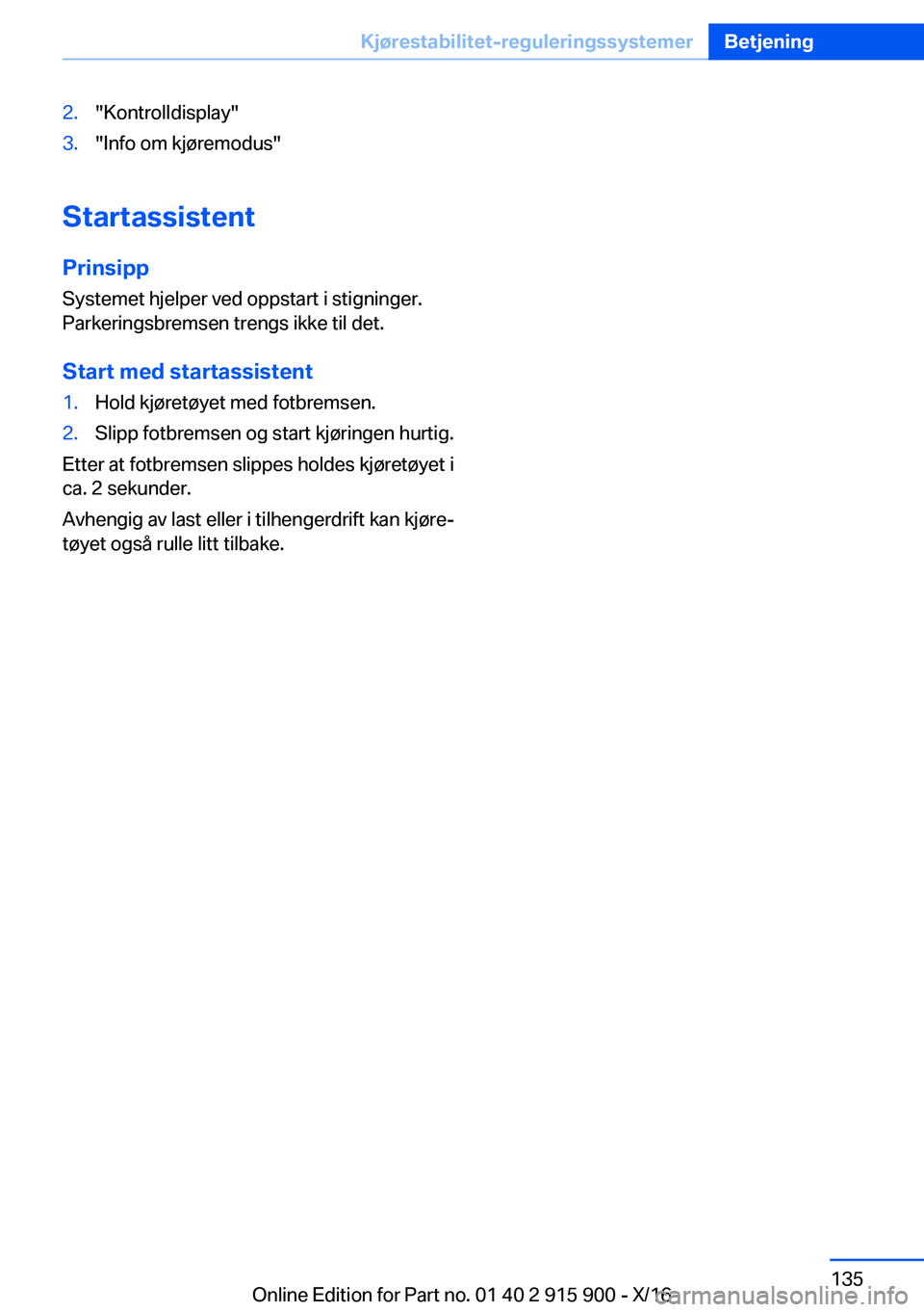 BMW X4 2017  InstruksjonsbØker (in Norwegian) �2�.�"�K�o�n�t�r�o�l�l�d�i�s�p�l�a�y�"�3�.�"�I�n�f�o� �o�m� �k�j�
