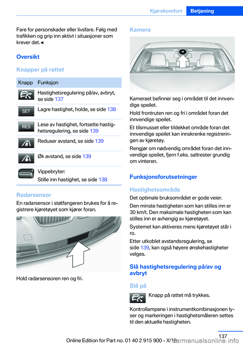 BMW X4 2017  InstruksjonsbØker (in Norwegian) �F�a�r�e� �f�o�r� �p�e�r�s�o�n�s�k�a�d�e�r� �e�l�l�e�r� �l�i�v�s�f�a�r�e�.� �F�
