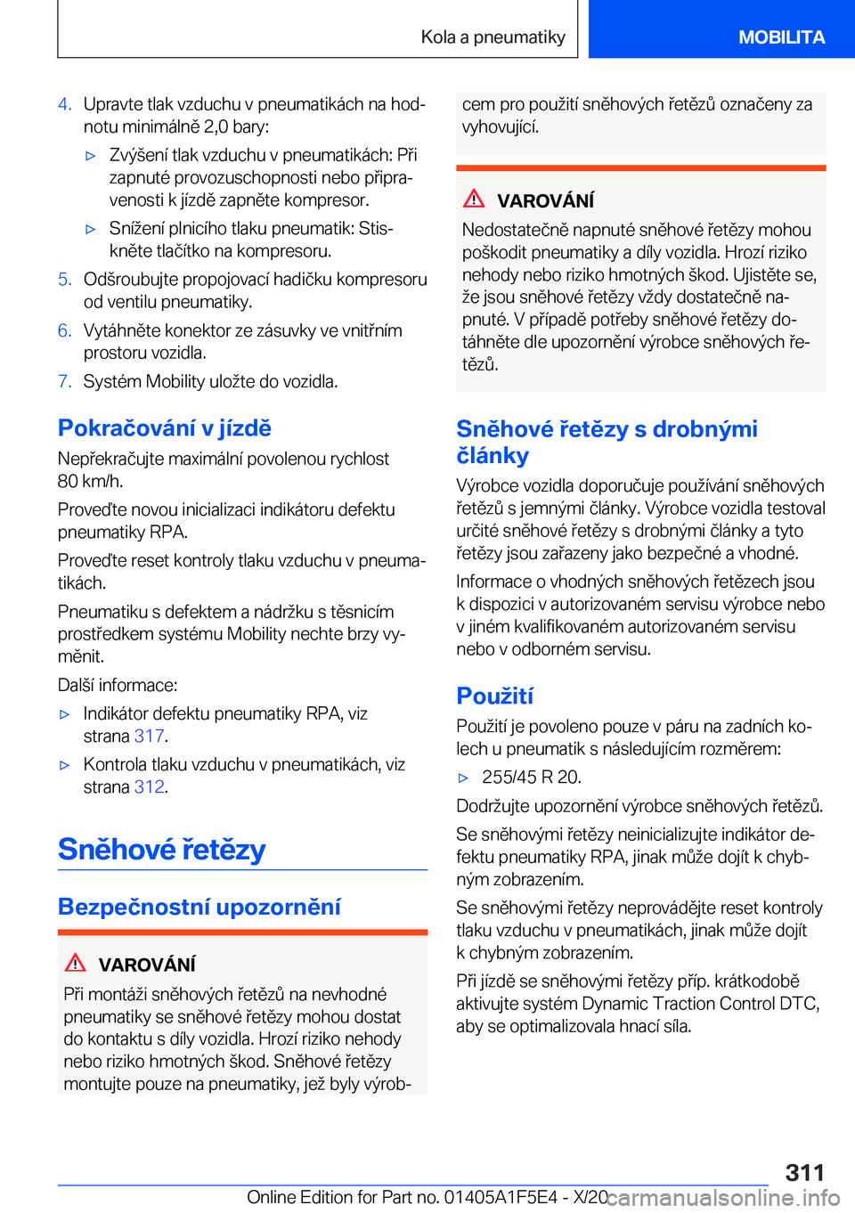 BMW X4 M 2021  Návod na použití (in Czech) �4�.�U�p�r�a�v�t�e��t�l�a�k��v�z�d�u�c�h�u��v��p�n�e�u�m�a�t�i�k�
