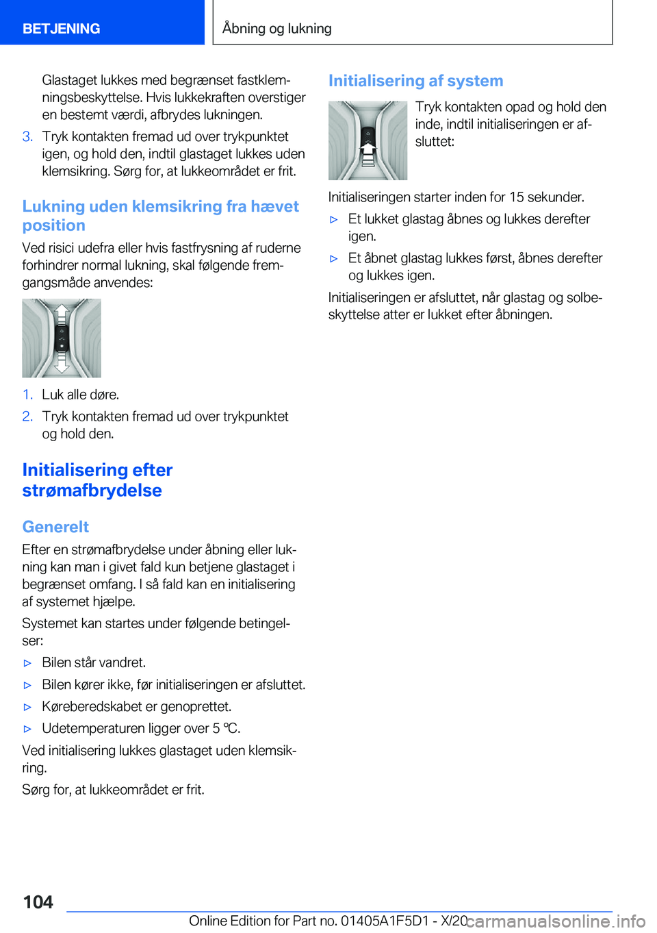BMW X4 M 2021  InstruktionsbØger (in Danish) �G�l�a�s�t�a�g�e�t��l�u�k�k�e�s��m�e�d��b�e�g�r�æ�n�s�e�t��f�a�s�t�k�l�e�mj�n�i�n�g�s�b�e�s�k�y�t�t�e�l�s�e�.��H�v�i�s��l�u�k�k�e�k�r�a�f�t�e�n��o�v�e�r�s�t�i�g�e�r
�e�n��b�e�s�t�e�m�t��v�