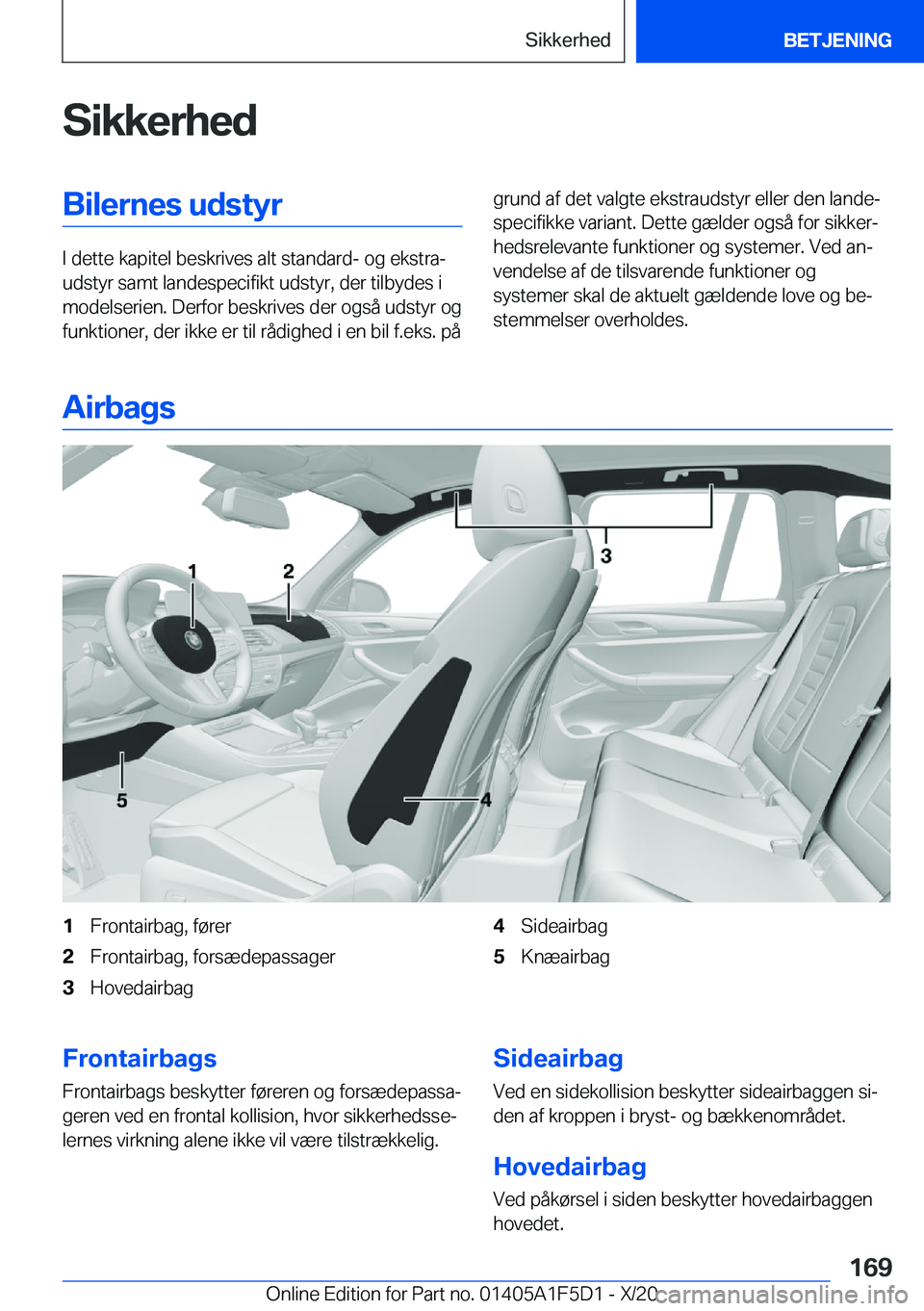 BMW X4 M 2021  InstruktionsbØger (in Danish) �S�i�k�k�e�r�h�e�d�B�i�l�e�r�n�e�s��u�d�s�t�y�r
�I��d�e�t�t�e��k�a�p�i�t�e�l��b�e�s�k�r�i�v�e�s��a�l�t��s�t�a�n�d�a�r�d�-��o�g��e�k�s�t�r�aj
�u�d�s�t�y�r��s�a�m�t��l�a�n�d�e�s�p�e�c�i�f�i�k