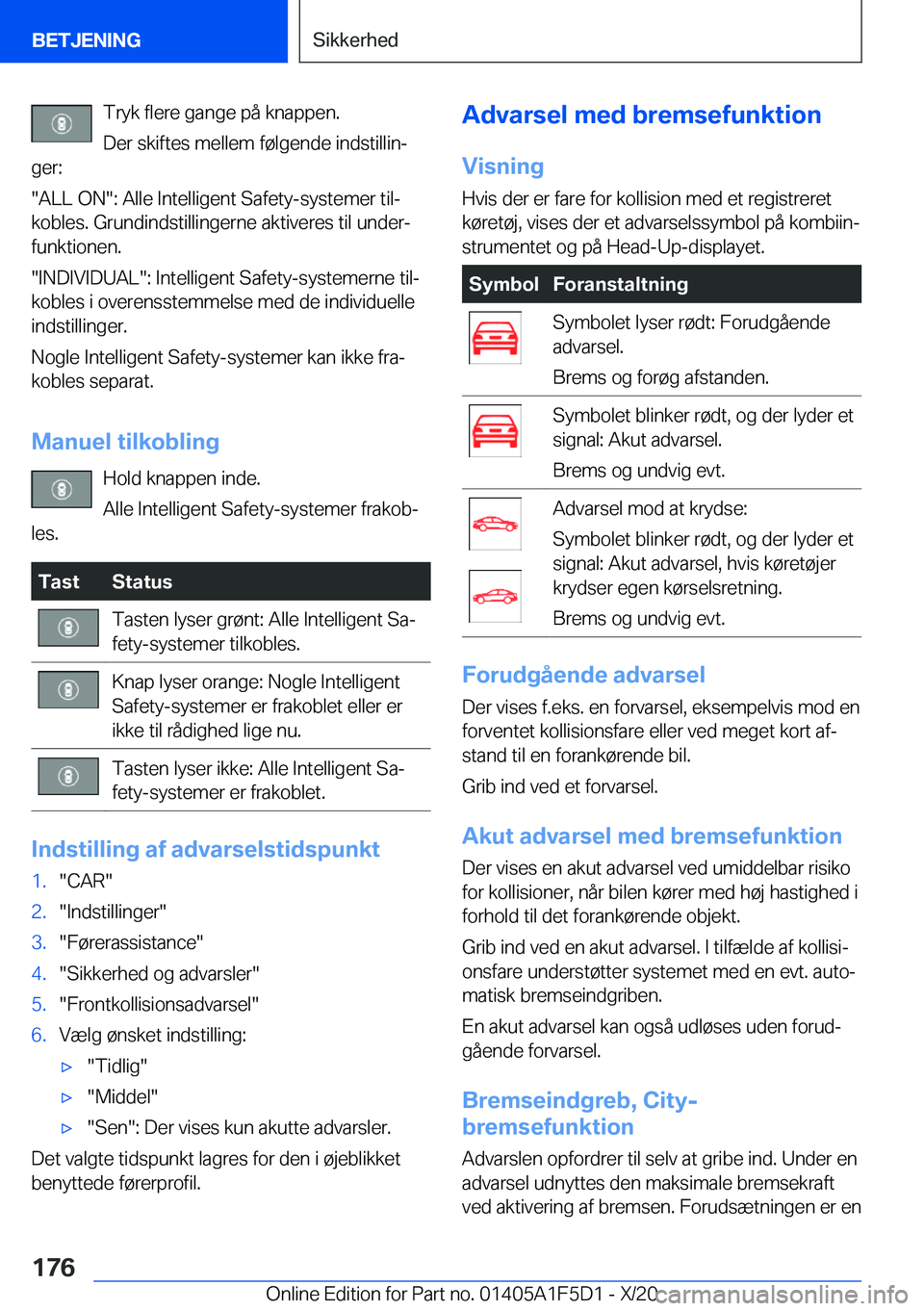 BMW X4 M 2021  InstruktionsbØger (in Danish) �T�r�y�k��f�l�e�r�e��g�a�n�g�e��p�å��k�n�a�p�p�e�n�.�D�e�r��s�k�i�f�t�e�s��m�e�l�l�e�m��f�