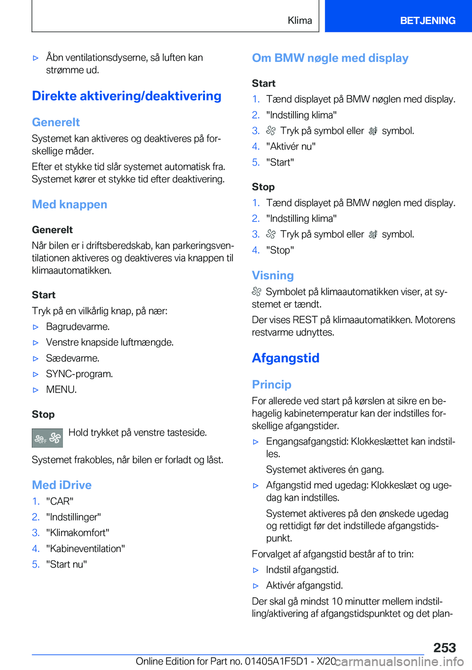BMW X4 M 2021  InstruktionsbØger (in Danish) 'x�Å�b�n��v�e�n�t�i�l�a�t�i�o�n�s�d�y�s�e�r�n�e�,��s�å��l�u�f�t�e�n��k�a�n
�s�t�r�