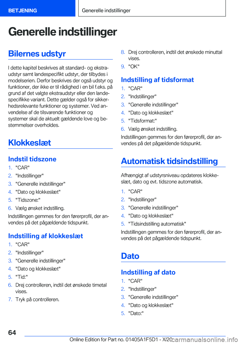 BMW X4 M 2021  InstruktionsbØger (in Danish) �G�e�n�e�r�e�l�l�e��i�n�d�s�t�i�l�l�i�n�g�e�r�B�i�l�e�r�n�e�s��u�d�s�t�y�r
�I��d�e�t�t�e��k�a�p�i�t�e�l��b�e�s�k�r�i�v�e�s��a�l�t��s�t�a�n�d�a�r�d�-��o�g��e�k�s�t�r�aj
�u�d�s�t�y�r��s�a�m�t