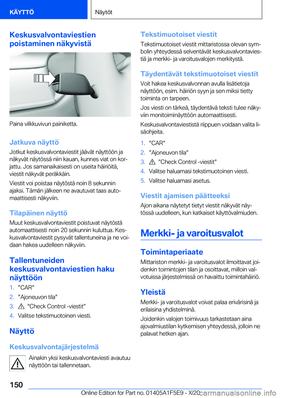 BMW X4 M 2021  Omistajan Käsikirja (in Finnish) �K�e�s�k�u�s�v�a�l�v�o�n�t�a�v�i�e�s�t�i�e�n
�p�o�i�s�t�a�m�i�n�e�n��n�