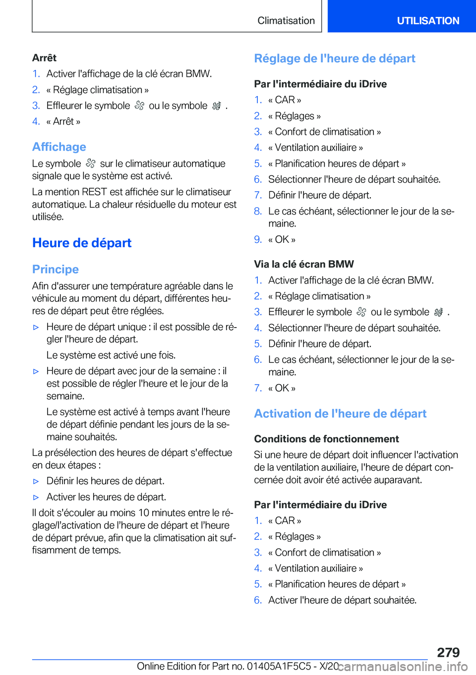 BMW X4 M 2021  Notices Demploi (in French) �A�r�r�ê�t�1�.�A�c�t�i�v�e�r��l�'�a�f�f�i�c�h�a�g�e��d�e��l�a��c�l�é��é�c�r�a�n��B�M�W�.�2�.�k��R�é�g�l�a�g�e��c�l�i�m�a�t�i�s�a�t�i�o�n��{�3�.�E�f�f�l�e�u�r�e�r��l�e��s�y�m�b�o�l�e