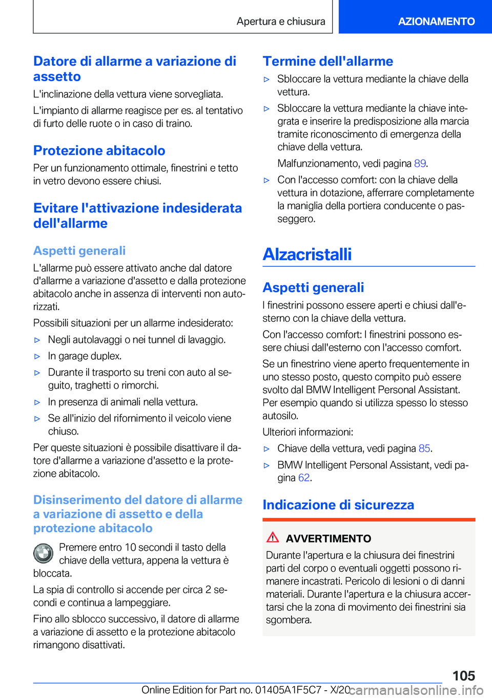 BMW X4 M 2021  Libretti Di Uso E manutenzione (in Italian) �D�a�t�o�r�e��d�i��a�l�l�a�r�m�e��a��v�a�r�i�a�z�i�o�n�e��d�i
�a�s�s�e�t�t�o
�L�'�i�n�c�l�i�n�a�z�i�o�n�e��d�e�l�l�a��v�e�t�t�u�r�a��v�i�e�n�e��s�o�r�v�e�g�l�i�a�t�a�.
�L�'�i�m�p�i�a�