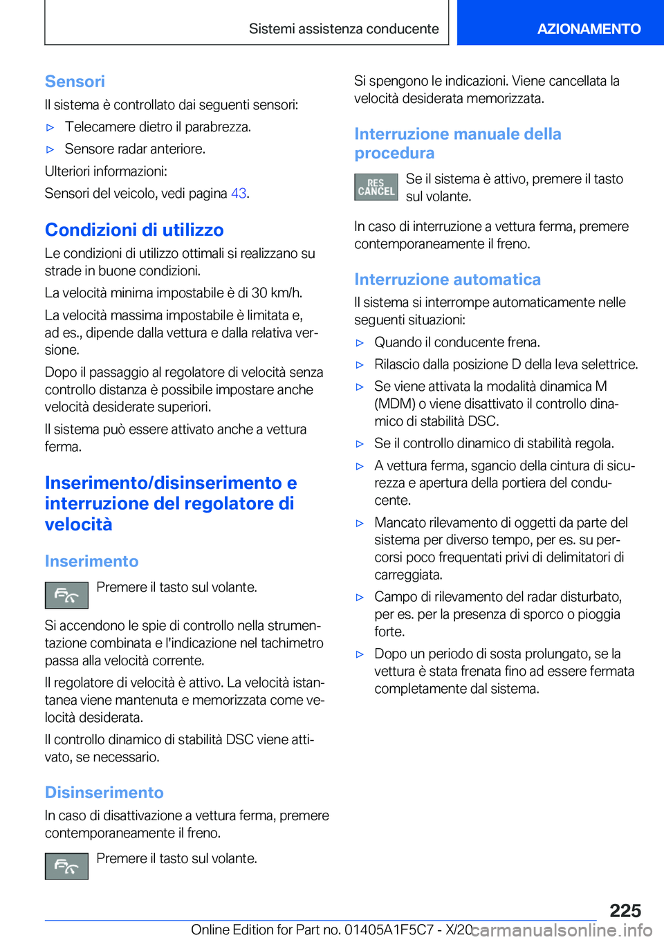 BMW X4 M 2021  Libretti Di Uso E manutenzione (in Italian) �S�e�n�s�o�r�i�I�l��s�i�s�t�e�m�a��è��c�o�n�t�r�o�l�l�a�t�o��d�a�i��s�e�g�u�e�n�t�i��s�e�n�s�o�r�i�:'x�T�e�l�e�c�a�m�e�r�e��d�i�e�t�r�o��i�l��p�a�r�a�b�r�e�z�z�a�.'x�S�e�n�s�o�r�e��