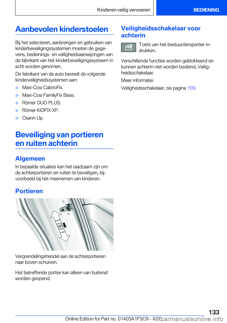 BMW X4 M 2021  Instructieboekjes (in Dutch) �A�a�n�b�e�v�o�l�e�n��k�i�n�d�e�r�s�t�o�e�l�e�n
�B�i�j��h�e�t��s�e�l�e�c�t�e�r�e�n�,��a�a�n�b�r�e�n�g�e�n��e�n��g�e�b�r�u�i�k�e�n��v�a�n
�k�i�n�d�e�r�b�e�v�e�i�l�i�g�i�n�g�s�s�y�s�t�e�m�e�n��m