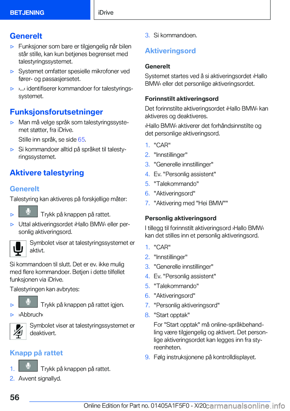 BMW X4 M 2021  InstruksjonsbØker (in Norwegian) �G�e�n�e�r�e�l�t'x�F�u�n�k�s�j�o�n�e�r��s�o�m��b�a�r�e��e�r��t�i�l�g�j�e�n�g�e�l�i�g��n�å�r��b�i�l�e�n
�s�t�å�r��s�t�i�l�l�e�,��k�a�n��k�u�n��b�e�t�j�e�n�e�s��b�e�g�r�e�n�s�e�t��m�e�