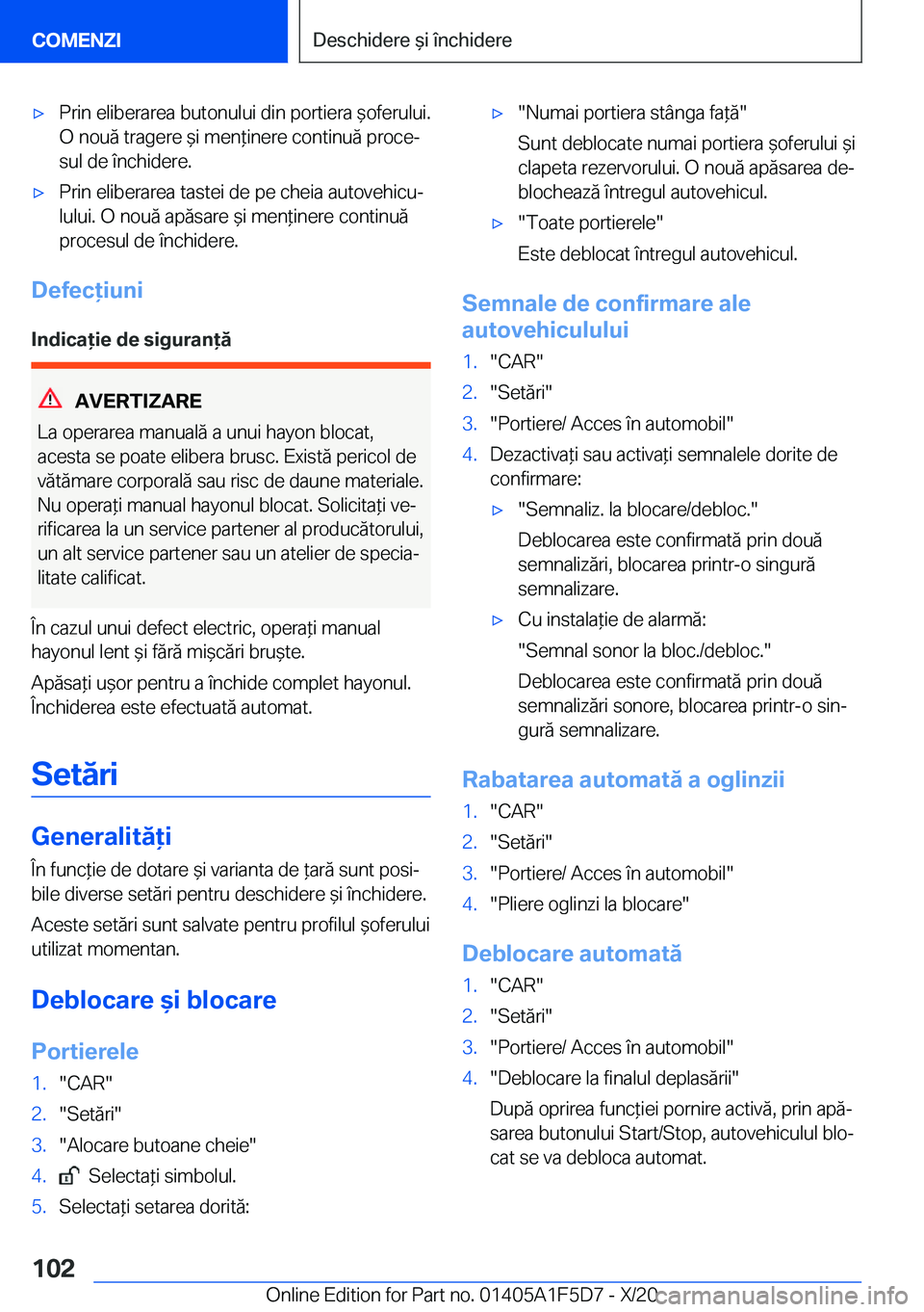 BMW X4 M 2021  Ghiduri De Utilizare (in Romanian) 'x�P�r�i�n��e�l�i�b�e�r�a�r�e�a��b�u�t�o�n�u�l�u�i��d�i�n��p�o�r�t�i�e�r�a�&�o�f�e�r�u�l�u�i�.�O��n�o�u�ă��t�r�a�g�e�r�e�&�i��m�e�n*�i�n�e�r�e��c�o�n�t�i�n�u�ă��p�r�o�c�ej
�s�u�l�