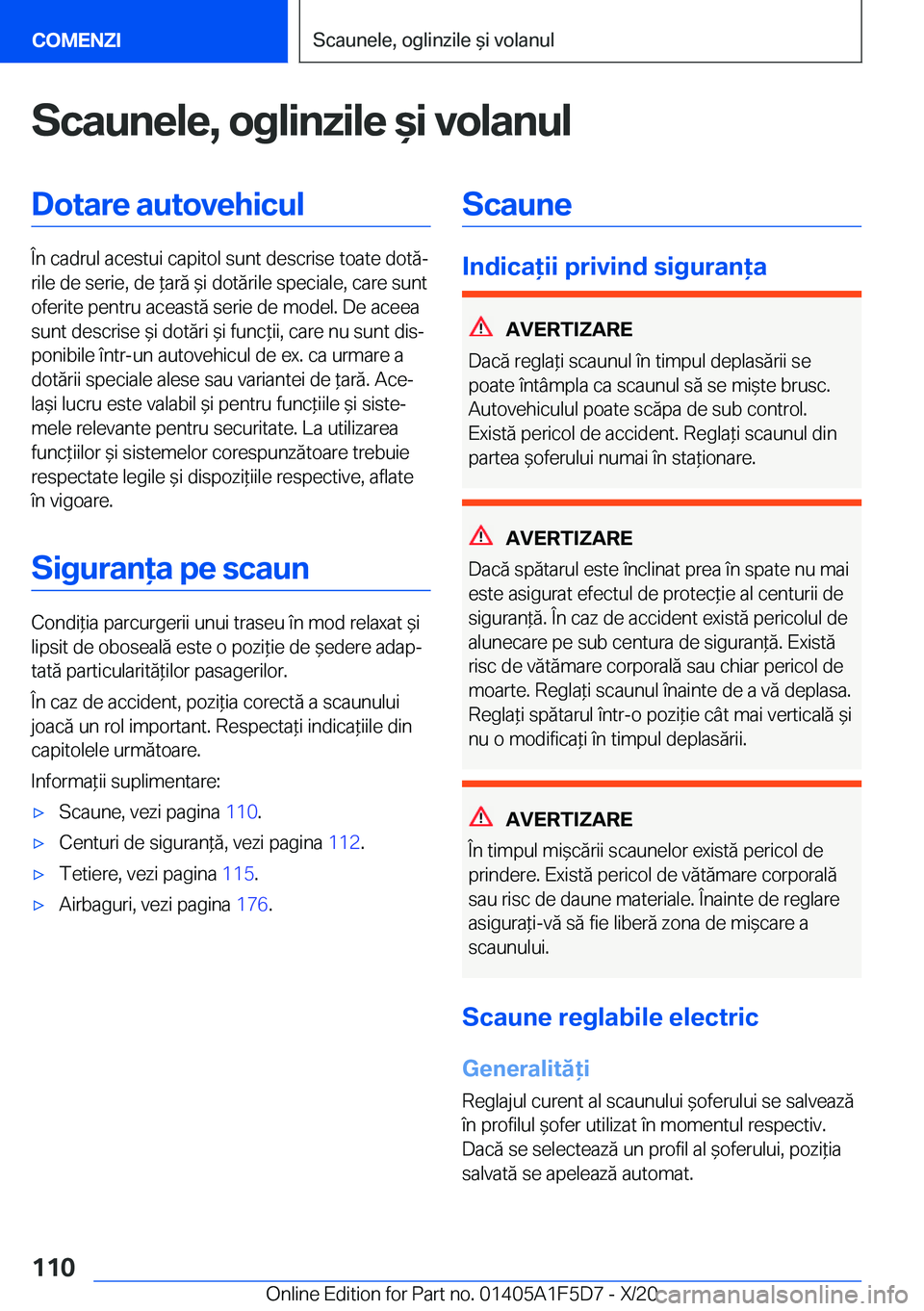 BMW X4 M 2021  Ghiduri De Utilizare (in Romanian) �S�c�a�u�n�e�l�e�,��o�g�l�i�n�z�i�l�e�&�i��v�o�l�a�n�u�l�D�o�t�a�r�e��a�u�t�o�v�e�h�i�c�u�l
�