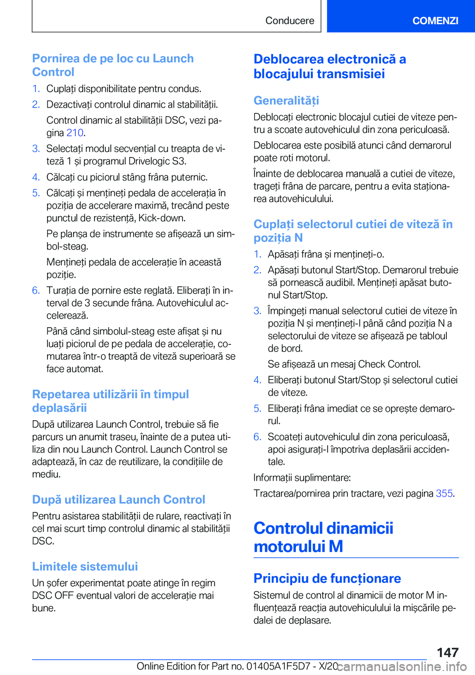 BMW X4 M 2021  Ghiduri De Utilizare (in Romanian) �P�o�r�n�i�r�e�a��d�e��p�e��l�o�c��c�u��L�a�u�n�c�h
�C�o�n�t�r�o�l�1�.�C�u�p�l�a*�i��d�i�s�p�o�n�i�b�i�l�i�t�a�t�e��p�e�n�t�r�u��c�o�n�d�u�s�.�2�.�D�e�z�a�c�t�i�v�a*�i��c�o�n�t�r�o�l�u�l��