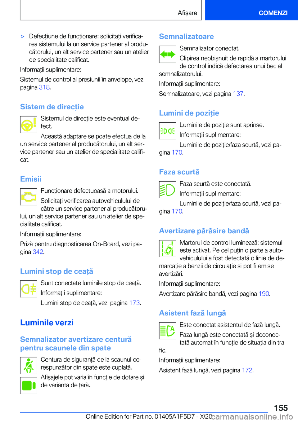 BMW X4 M 2021  Ghiduri De Utilizare (in Romanian) 'x�D�e�f�e�c*�i�u�n�e��d�e��f�u�n�c*�i�o�n�a�r�e�:��s�o�l�i�c�i�t�a*�i��v�e�r�i�f�i�c�aj
�r�e�a��s�i�s�t�e�m�u�l�u�i��l�a��u�n��s�e�r�v�i�c�e��p�a�r�t�e�n�e�r��a�l��p�r�o�d�uj
�c�