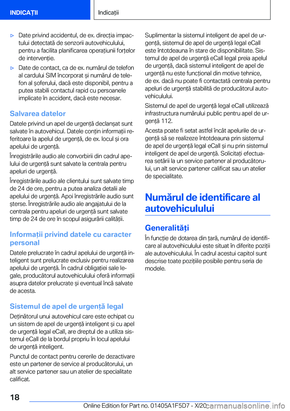 BMW X4 M 2021  Ghiduri De Utilizare (in Romanian) 'x�D�a�t�e��p�r�i�v�i�n�d��a�c�c�i�d�e�n�t�u�l�,��d�e��e�x�.��d�i�r�e�c*�i�a��i�m�p�a�cj
�t�u�l�u�i��d�e�t�e�c�t�a�t�ă��d�e��s�e�n�z�o�r�i�i��a�u�t�o�v�e�h�i�c�u�l�u�l�u�i�, �p�e�n�t�