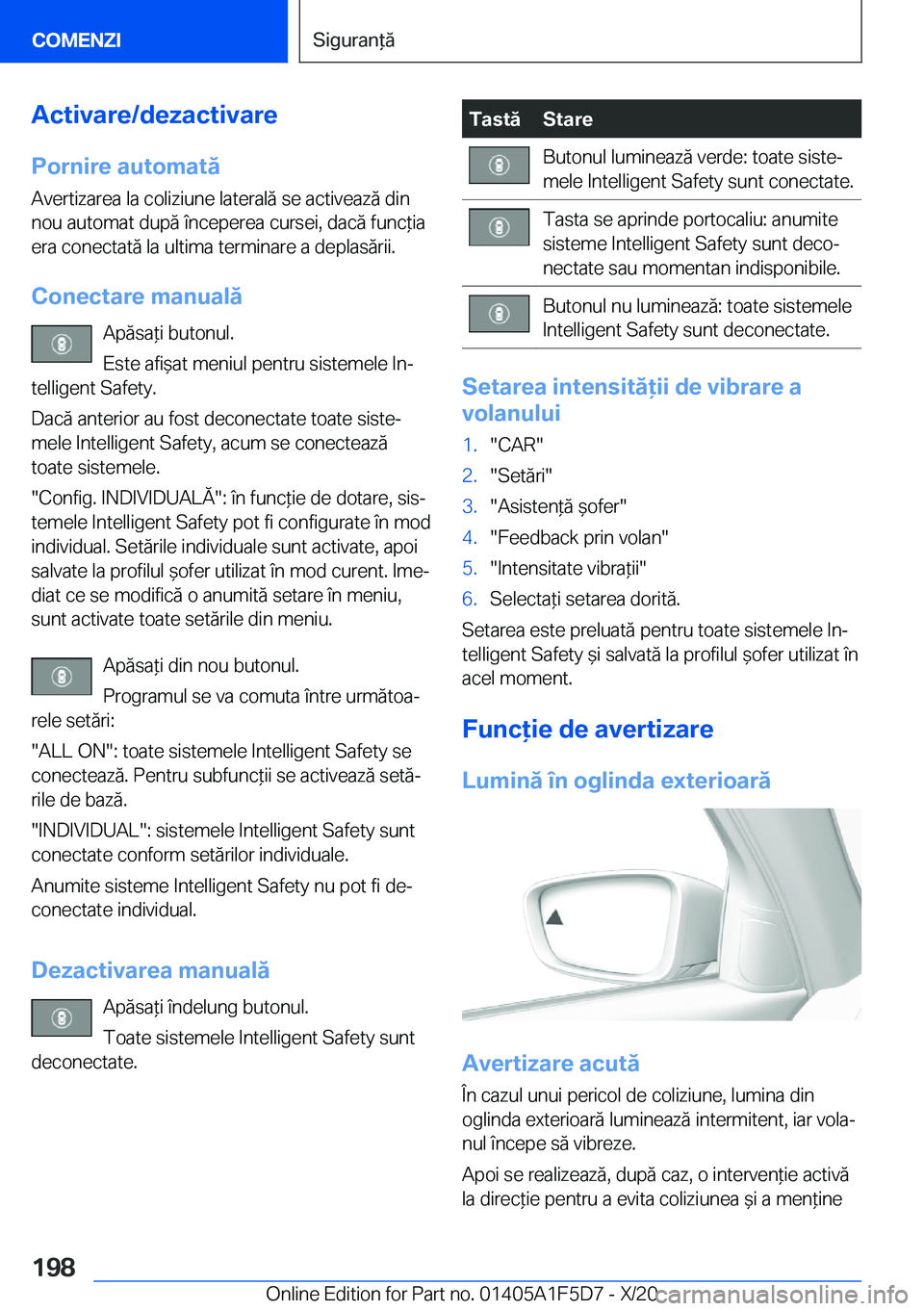 BMW X4 M 2021  Ghiduri De Utilizare (in Romanian) �A�c�t�i�v�a�r�e�/�d�e�z�a�c�t�i�v�a�r�e�P�o�r�n�i�r�e��a�u�t�o�m�a�t�