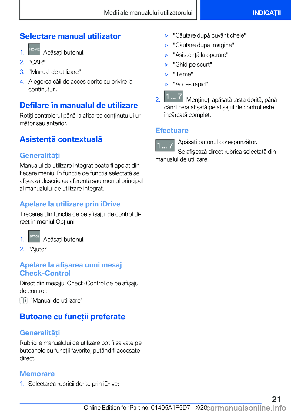 BMW X4 M 2021  Ghiduri De Utilizare (in Romanian) �S�e�l�e�c�t�a�r�e��m�a�n�u�a�l��u�t�i�l�i�z�a�t�o�r�1�.���A�p�ă�s�a*�i��b�u�t�o�n�u�l�.�2�.��C�A�R��3�.��M�a�n�u�a�l��d�e��u�t�i�l�i�z�a�r�e��4�.�A�l�e�g�e�r�e�a��c�ă�i�i��d�e��a�c�c