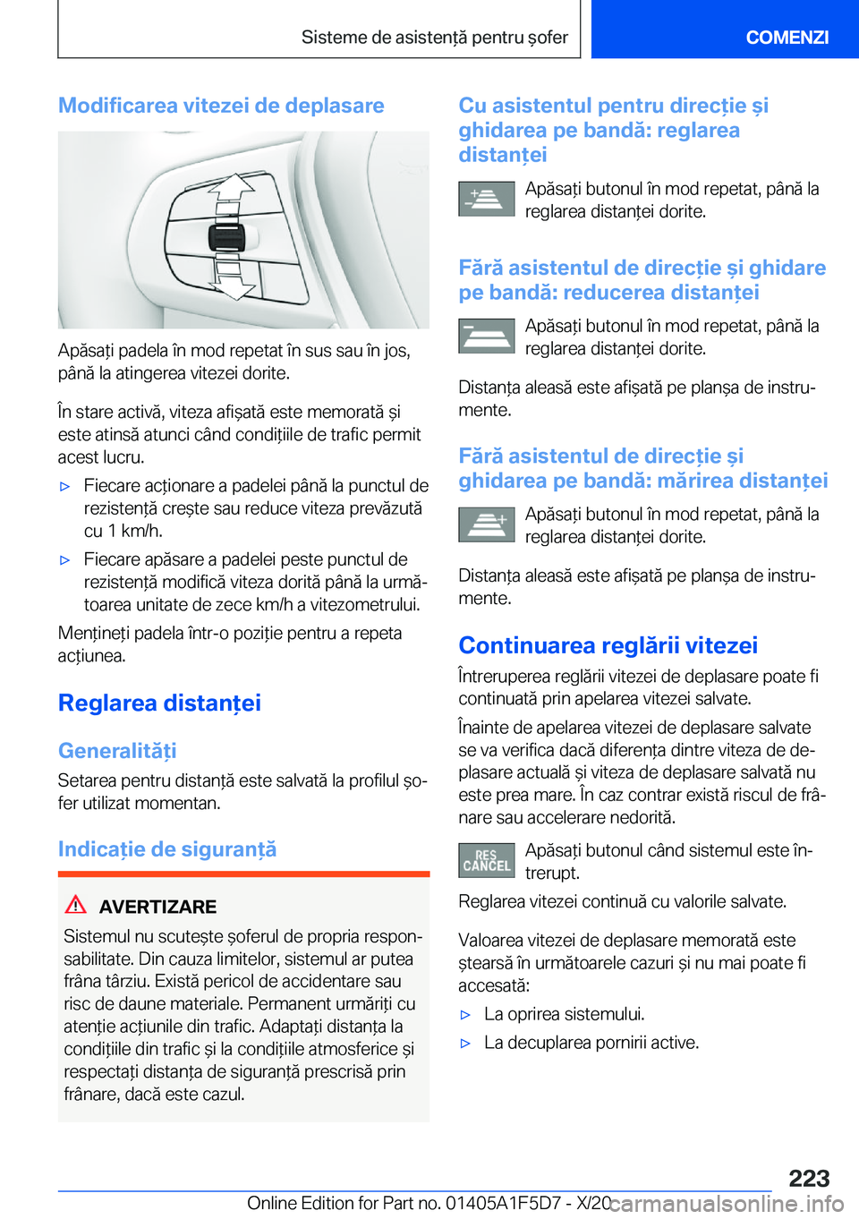 BMW X4 M 2021  Ghiduri De Utilizare (in Romanian) �M�o�d�i�f�i�c�a�r�e�a��v�i�t�e�z�e�i��d�e��d�e�p�l�a�s�a�r�e
�A�p�ă�s�a*�i��p�a�d�e�l�a��