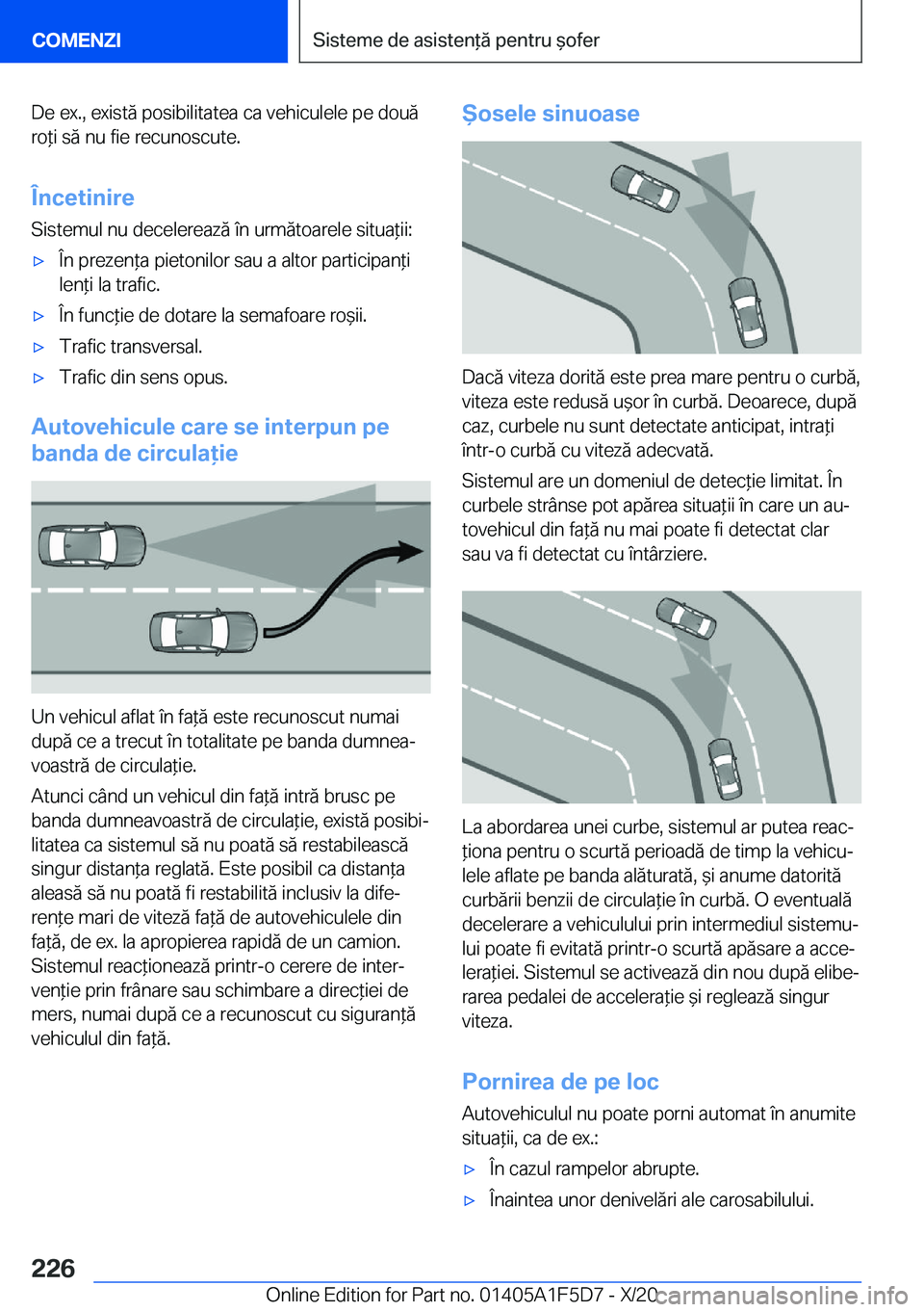 BMW X4 M 2021  Ghiduri De Utilizare (in Romanian) �D�e��e�x�.�,��e�x�i�s�t�ă��p�o�s�i�b�i�l�i�t�a�t�e�a��c�a��v�e�h�i�c�u�l�e�l�e��p�e��d�o�u�ă�r�o*�i��s�ă��n�u��f�i�e��r�e�c�u�n�o�s�c�u�t�e�.
�