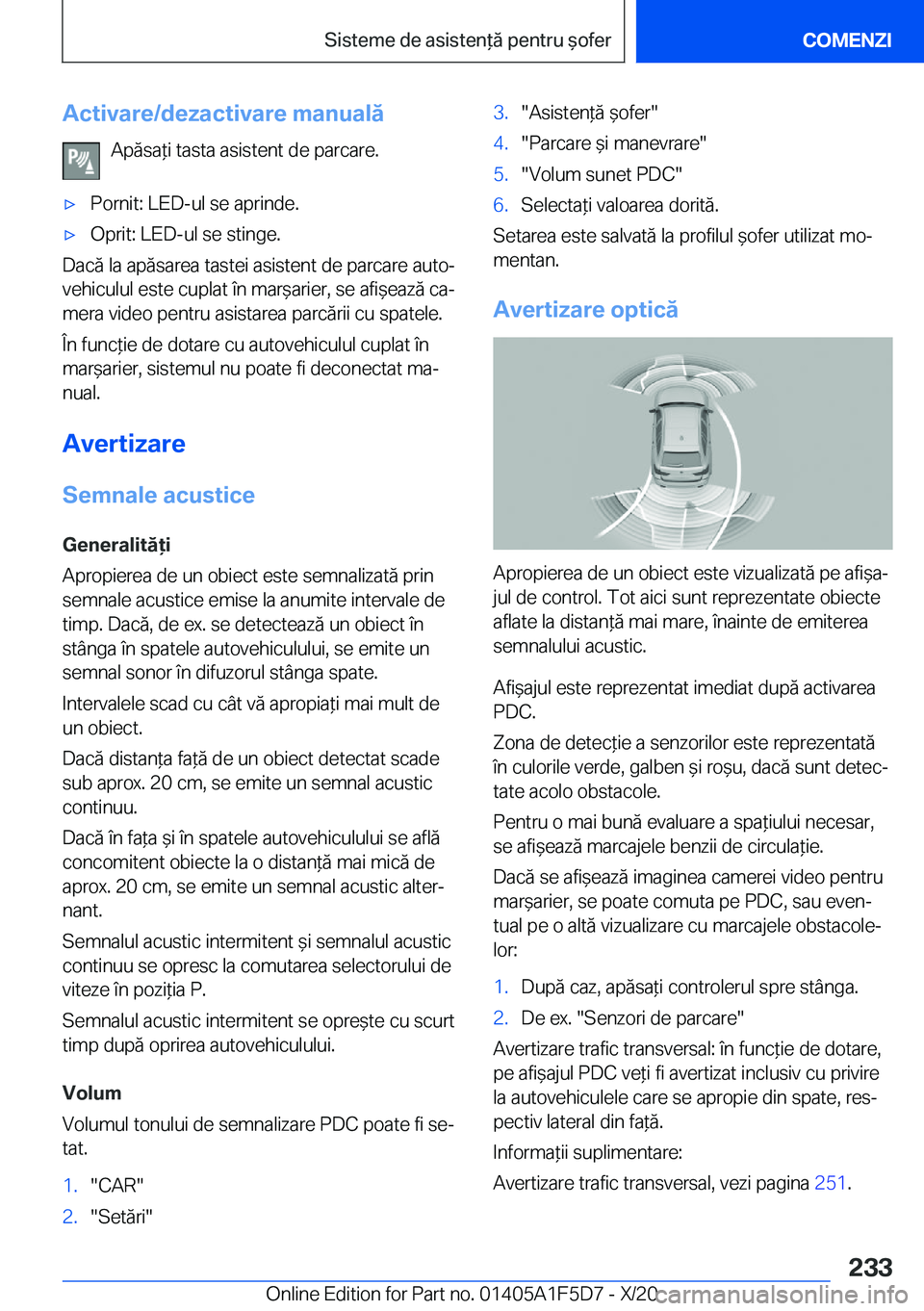 BMW X4 M 2021  Ghiduri De Utilizare (in Romanian) �A�c�t�i�v�a�r�e�/�d�e�z�a�c�t�i�v�a�r�e��m�a�n�u�a�l�