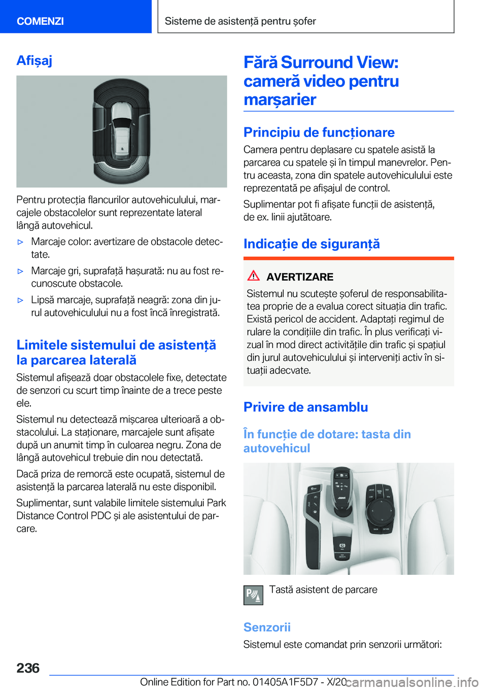 BMW X4 M 2021  Ghiduri De Utilizare (in Romanian) �A�f�i&�a�j
�P�e�n�t�r�u��p�r�o�t�e�c*�i�a��f�l�a�n�c�u�r�i�l�o�r��a�u�t�o�v�e�h�i�c�u�l�u�l�u�i�,��m�a�rj
�c�a�j�e�l�e��o�b�s�t�a�c�o�l�e�l�o�r��s�u�n�t��r�e�p�r�e�z�e�n�t�a�t�e��l�a�t�e�r