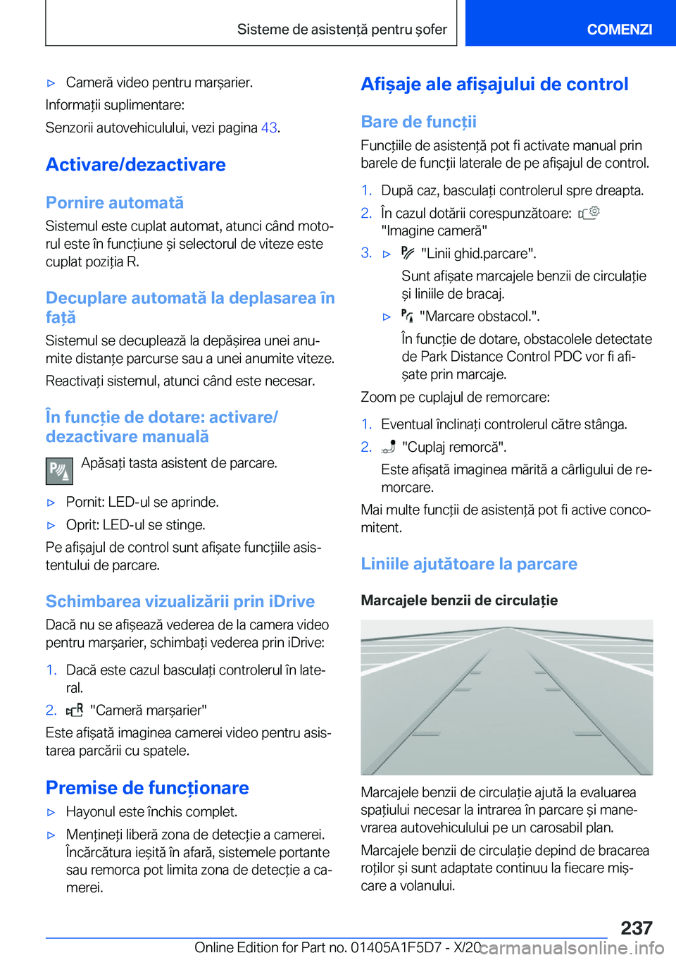 BMW X4 M 2021  Ghiduri De Utilizare (in Romanian) 'x�C�a�m�e�r�ă��v�i�d�e�o��p�e�n�t�r�u��m�a�r&�a�r�i�e�r�.
�I�n�f�o�r�m�a*�i�i��s�u�p�l�i�m�e�n�t�a�r�e�:
�S�e�n�z�o�r�i�i��a�u�t�o�v�e�h�i�c�u�l�u�l�u�i�,��v�e�z�i��p�a�g�i�n�a� �4�3�.