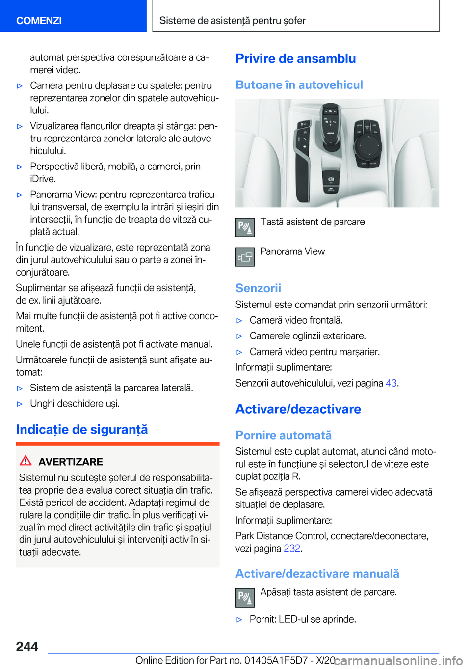 BMW X4 M 2021  Ghiduri De Utilizare (in Romanian) �a�u�t�o�m�a�t��p�e�r�s�p�e�c�t�i�v�a��c�o�r�e�s�p�u�n�z�ă�t�o�a�r�e��a��c�aj
�m�e�r�e�i��v�i�d�e�o�.'x�C�a�m�e�r�a��p�e�n�t�r�u��d�e�p�l�a�s�a�r�e��c�u��s�p�a�t�e�l�e�:��p�e�n�t�r�u �