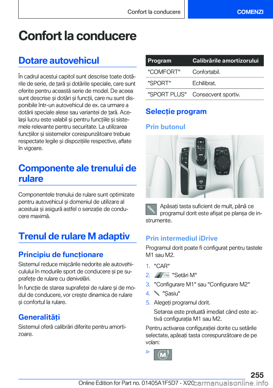 BMW X4 M 2021  Ghiduri De Utilizare (in Romanian) �C�o�n�f�o�r�t��l�a��c�o�n�d�u�c�e�r�e�D�o�t�a�r�e��a�u�t�o�v�e�h�i�c�u�l
�