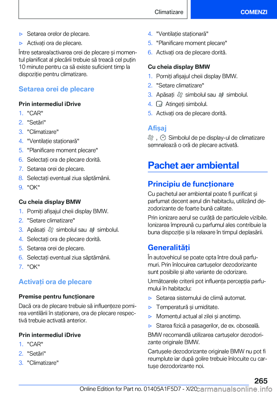 BMW X4 M 2021  Ghiduri De Utilizare (in Romanian) 'x�S�e�t�a�r�e�a��o�r�e�l�o�r��d�e��p�l�e�c�a�r�e�.'x�A�c�t�i�v�a*�i��o�r�a��d�e��p�l�e�c�a�r�e�.
�