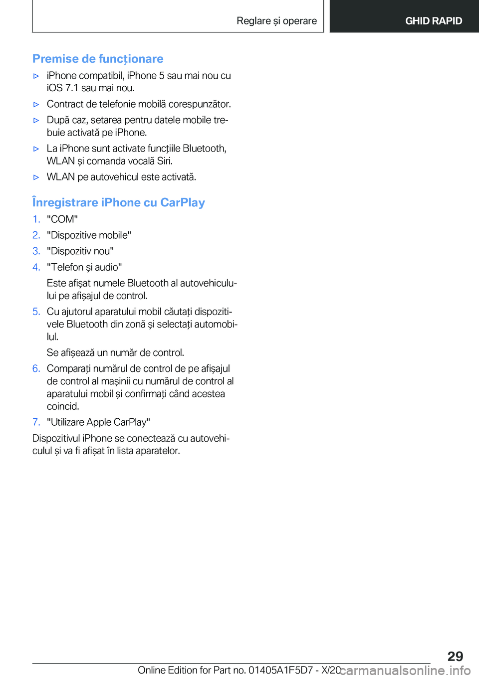 BMW X4 M 2021  Ghiduri De Utilizare (in Romanian) �P�r�e�m�i�s�e��d�e��f�u�n�c�i�o�n�a�r�e'x�i�P�h�o�n�e��c�o�m�p�a�t�i�b�i�l�,��i�P�h�o�n�e��5��s�a�u��m�a�i��n�o�u��c�u�i�O�S��7�.�1��s�a�u��m�a�i��n�o�u�.'x�C�o�n�t�r�a�c�t��d
