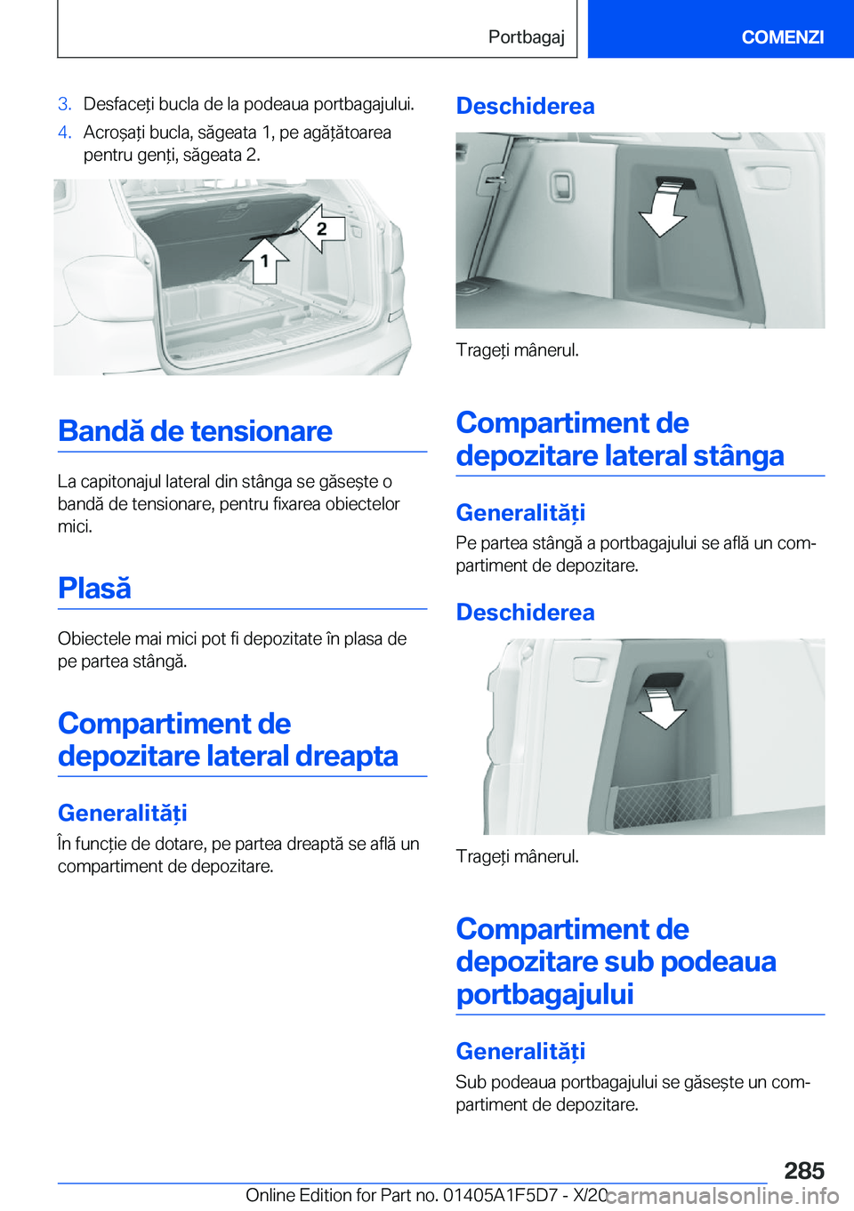 BMW X4 M 2021  Ghiduri De Utilizare (in Romanian) �3�.�D�e�s�f�a�c�e*�i��b�u�c�l�a��d�e��l�a��p�o�d�e�a�u�a��p�o�r�t�b�a�g�a�j�u�l�u�i�.�4�.�A�c�r�o&�a*�i��b�u�c�l�a�,��s�ă�g�e�a�t�a��1�,��p�e��a�g�ă*�ă�t�o�a�r�e�a
�p�e�n�t�r�u��g�e