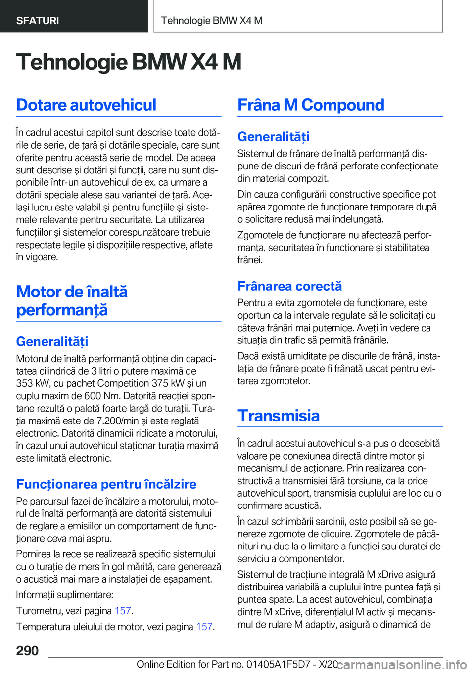 BMW X4 M 2021  Ghiduri De Utilizare (in Romanian) �T�e�h�n�o�l�o�g�i�e��B�M�W��X�4��M�D�o�t�a�r�e��a�u�t�o�v�e�h�i�c�u�l
�