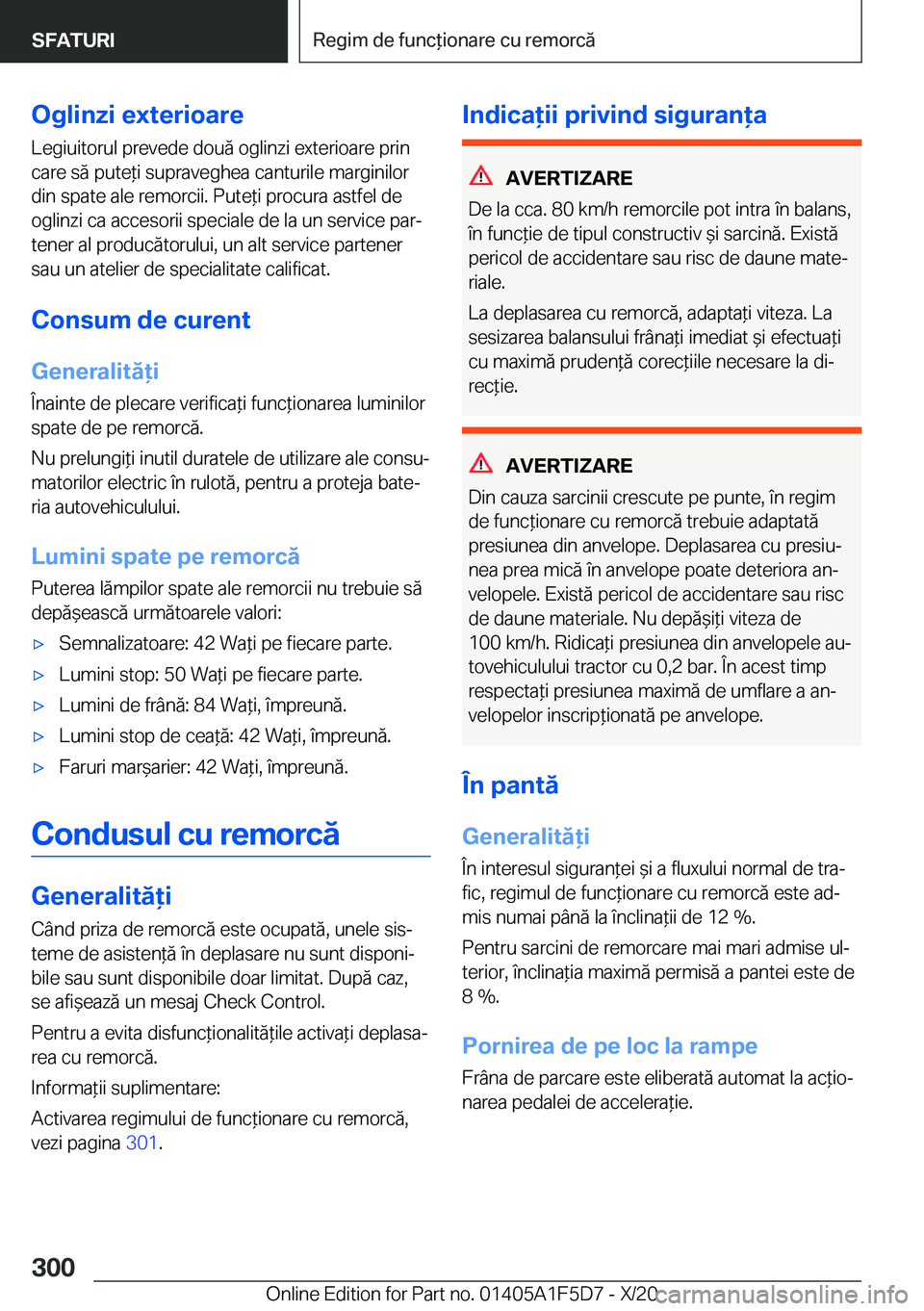 BMW X4 M 2021  Ghiduri De Utilizare (in Romanian) �O�g�l�i�n�z�i��e�x�t�e�r�i�o�a�r�e�L�e�g�i�u�i�t�o�r�u�l��p�r�e�v�e�d�e��d�o�u�ă��o�g�l�i�n�z�i��e�x�t�e�r�i�o�a�r�e��p�r�i�n
�c�a�r�e��s�ă��p�u�t�e*�i��s�u�p�r�a�v�e�g�h�e�a��c�a�n�t�u�