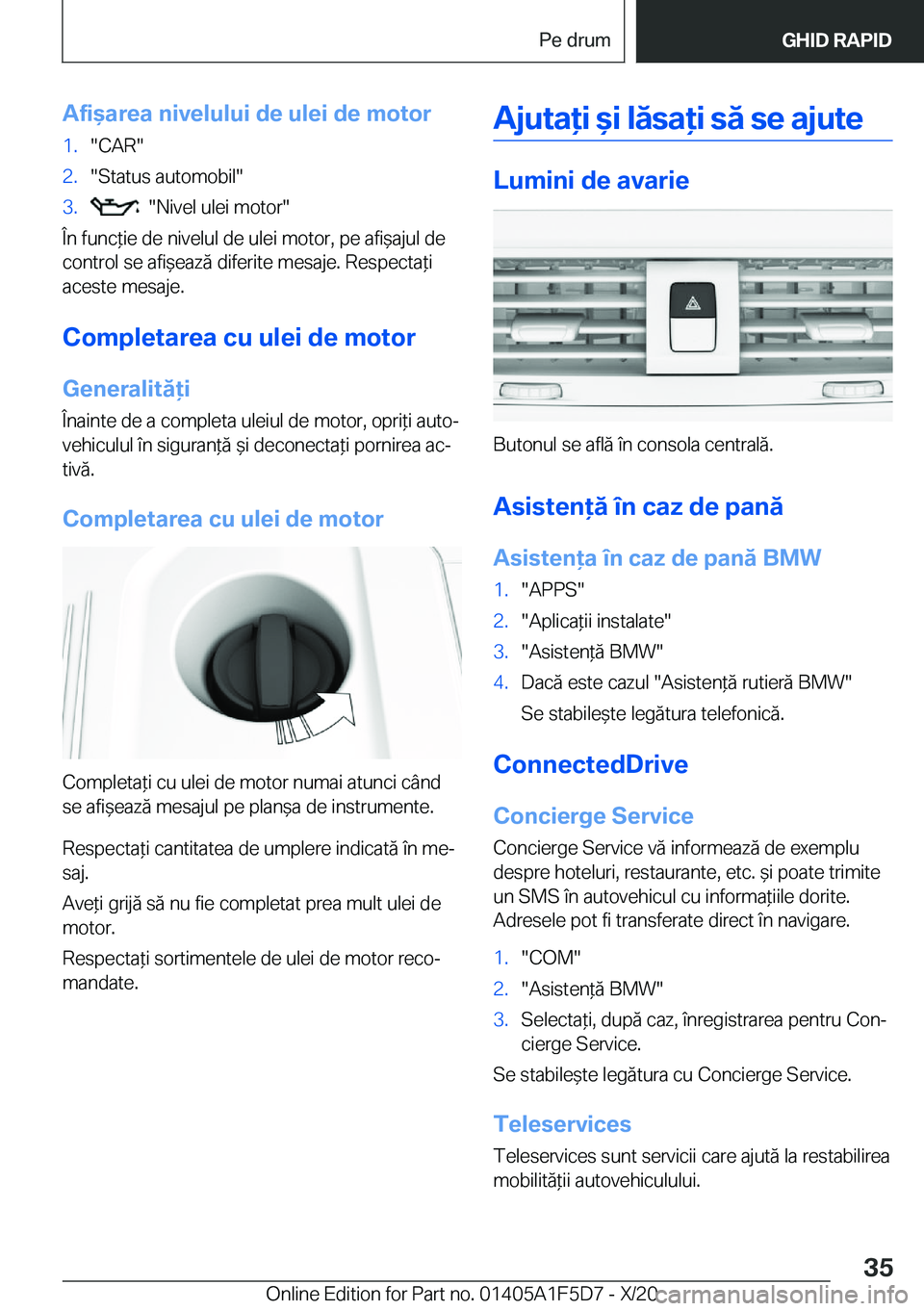 BMW X4 M 2021  Ghiduri De Utilizare (in Romanian) �A�f�i&�a�r�e�a��n�i�v�e�l�u�l�u�i��d�e��u�l�e�i��d�e��m�o�t�o�r�1�.��C�A�R��2�.��S�t�a�t�u�s��a�u�t�o�m�o�b�i�l��3�.����N�i�v�e�l��u�l�e�i��m�o�t�o�r�
�