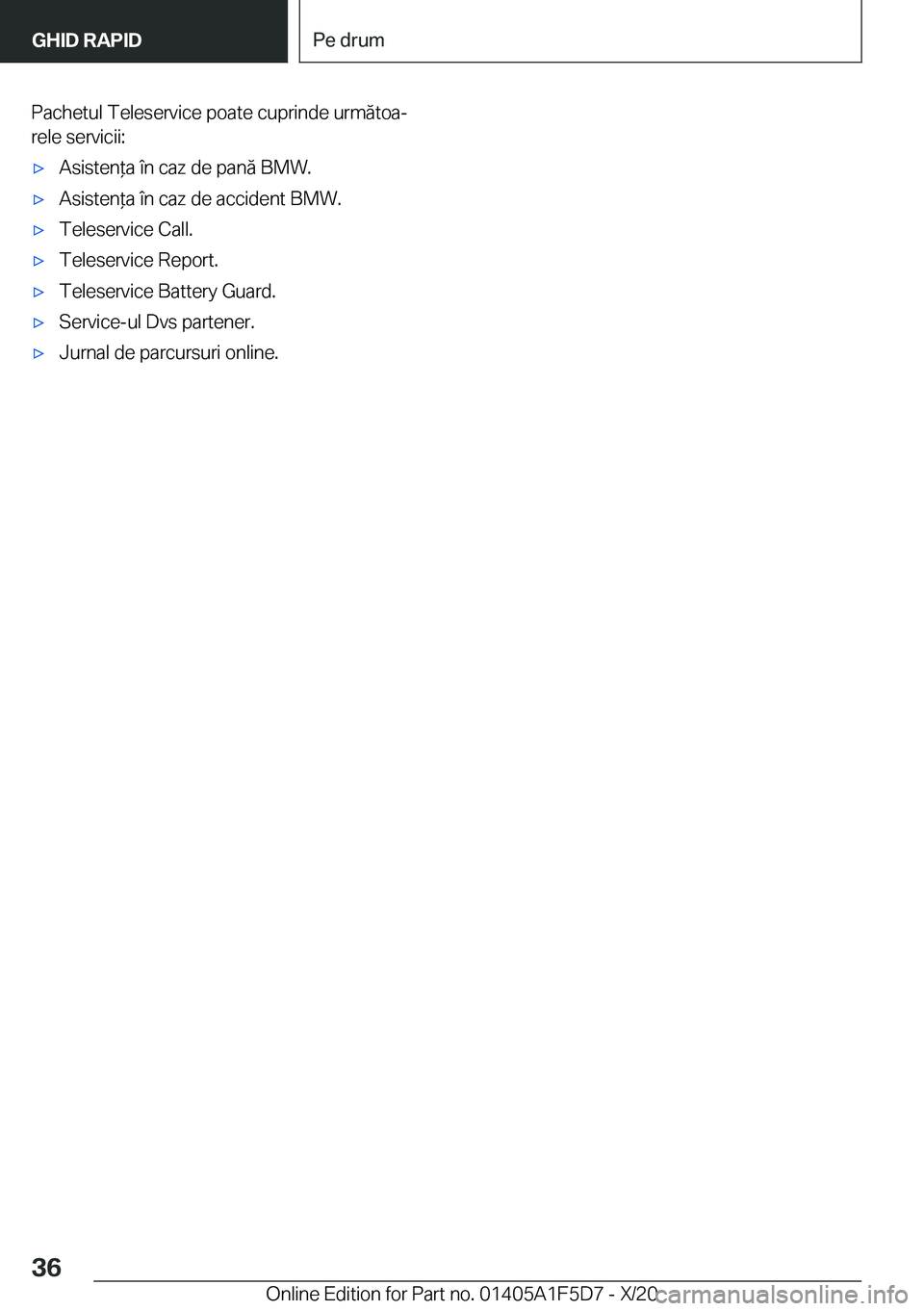 BMW X4 M 2021  Ghiduri De Utilizare (in Romanian) �P�a�c�h�e�t�u�l��T�e�l�e�s�e�r�v�i�c�e��p�o�a�t�e��c�u�p�r�i�n�d�e��u�r�m�ă�t�o�aj�r�e�l�e��s�e�r�v�i�c�i�i�:'x�A�s�i�s�t�e�n*�a��