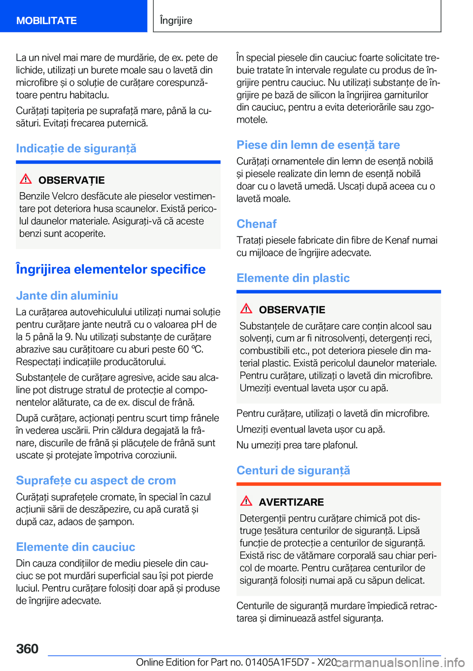 BMW X4 M 2021  Ghiduri De Utilizare (in Romanian) �L�a��u�n��n�i�v�e�l��m�a�i��m�a�r�e��d�e��m�u�r�d�ă�r�i�e�,��d�e��e�x�.��p�e�t�e��d�e
�l�i�c�h�i�d�e�,��u�t�i�l�i�z�a*�i��u�n��b�u�r�e�t�e��m�o�a�l�e��s�a�u��o��l�a�v�e�t�ă��d�i�